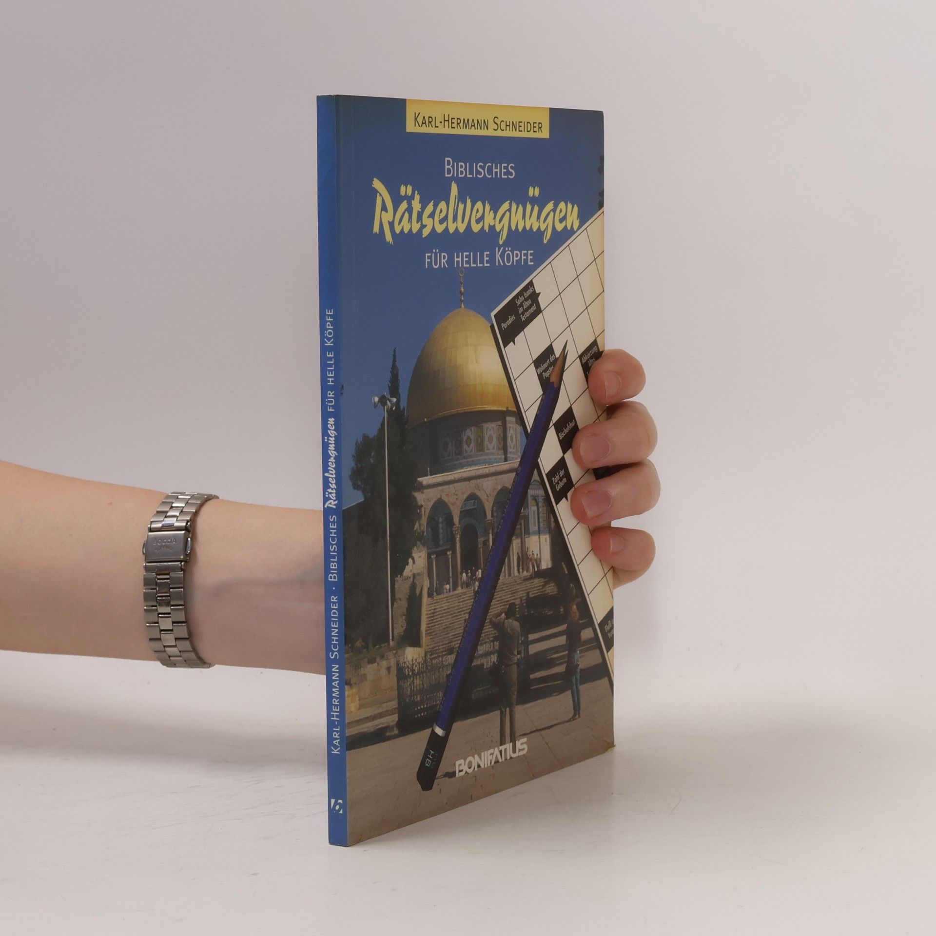 Karl-Hermann Schneider Biblisches Rätselvergnügen für helle Köpfe