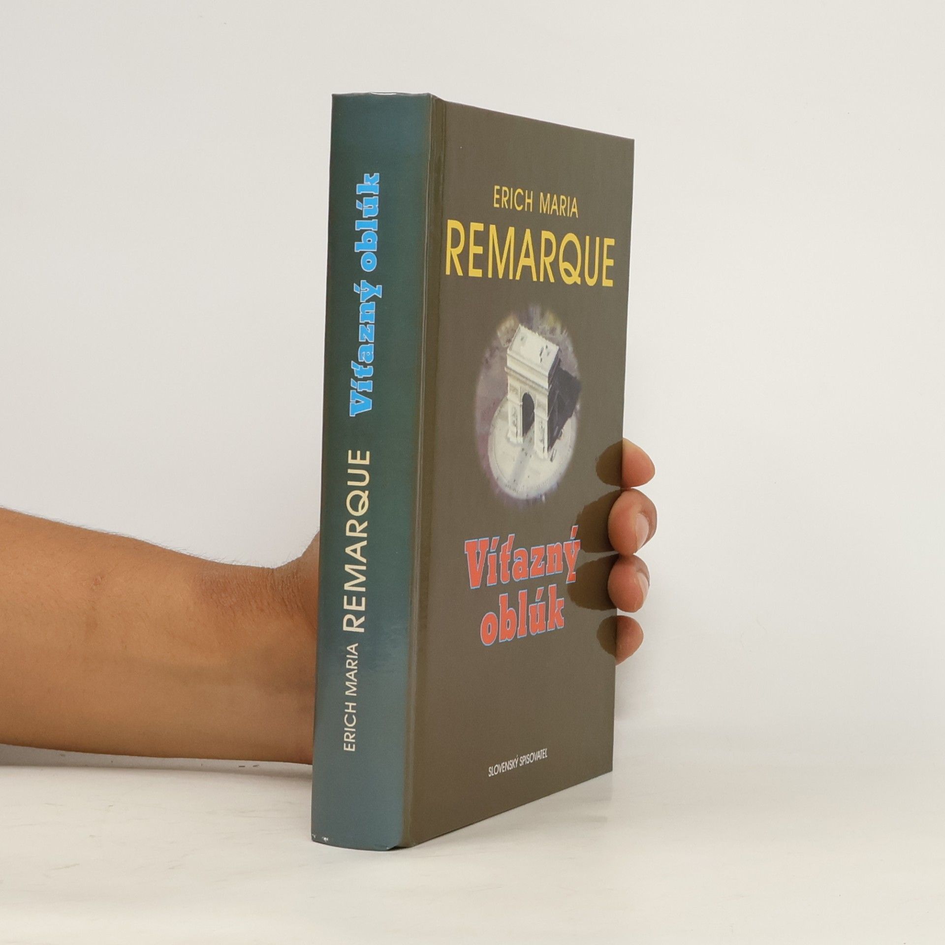 Erich Maria Remarque Víťazný oblúk