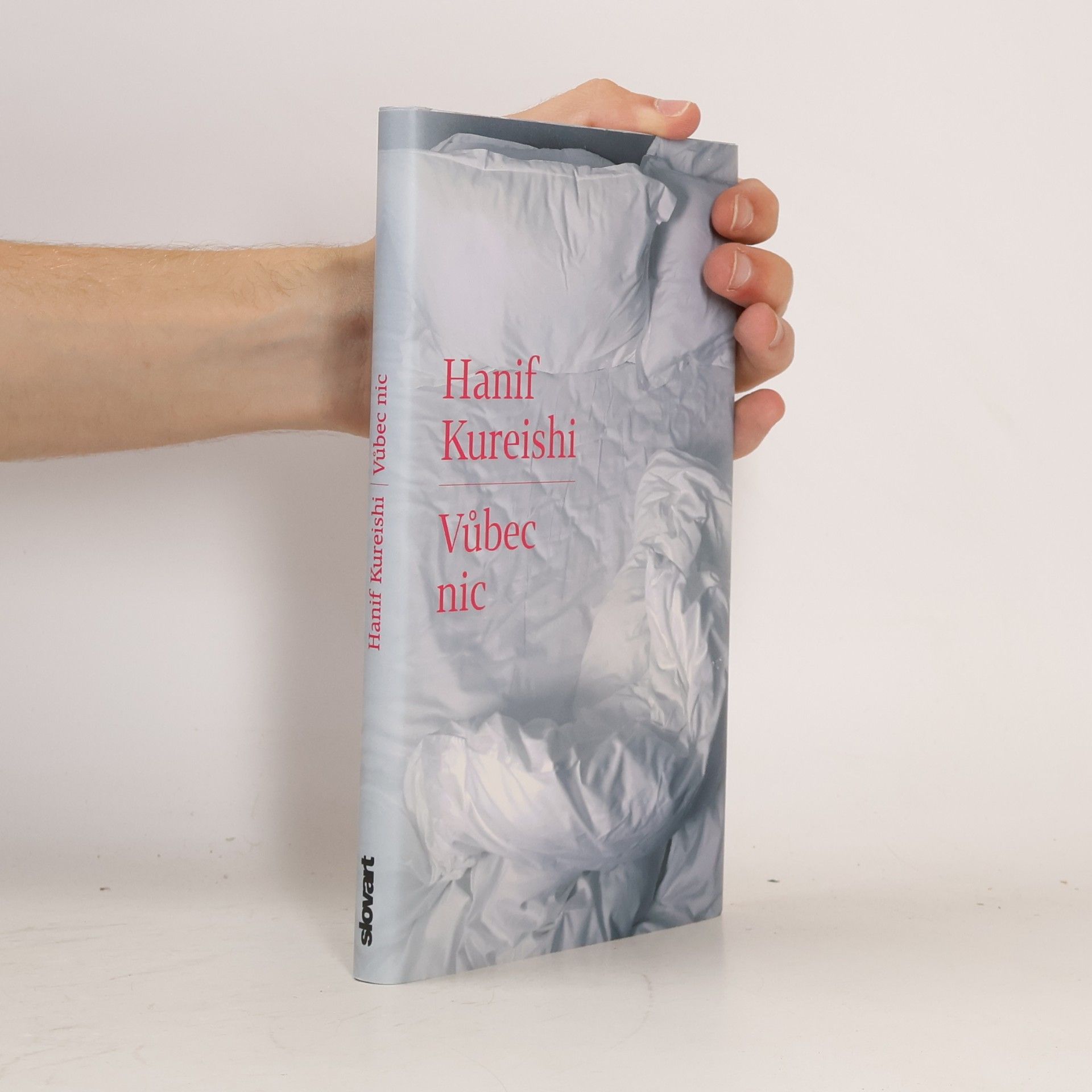 Hanif Kureishi Vůbec nic