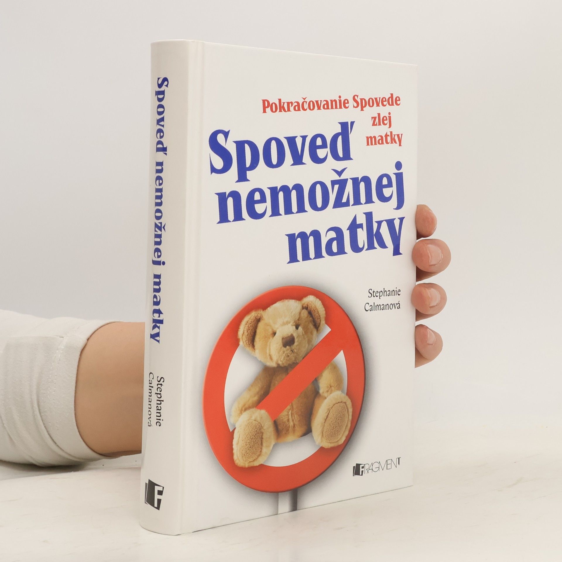 Stephanie Calmonová Spoveď nemožnej matky