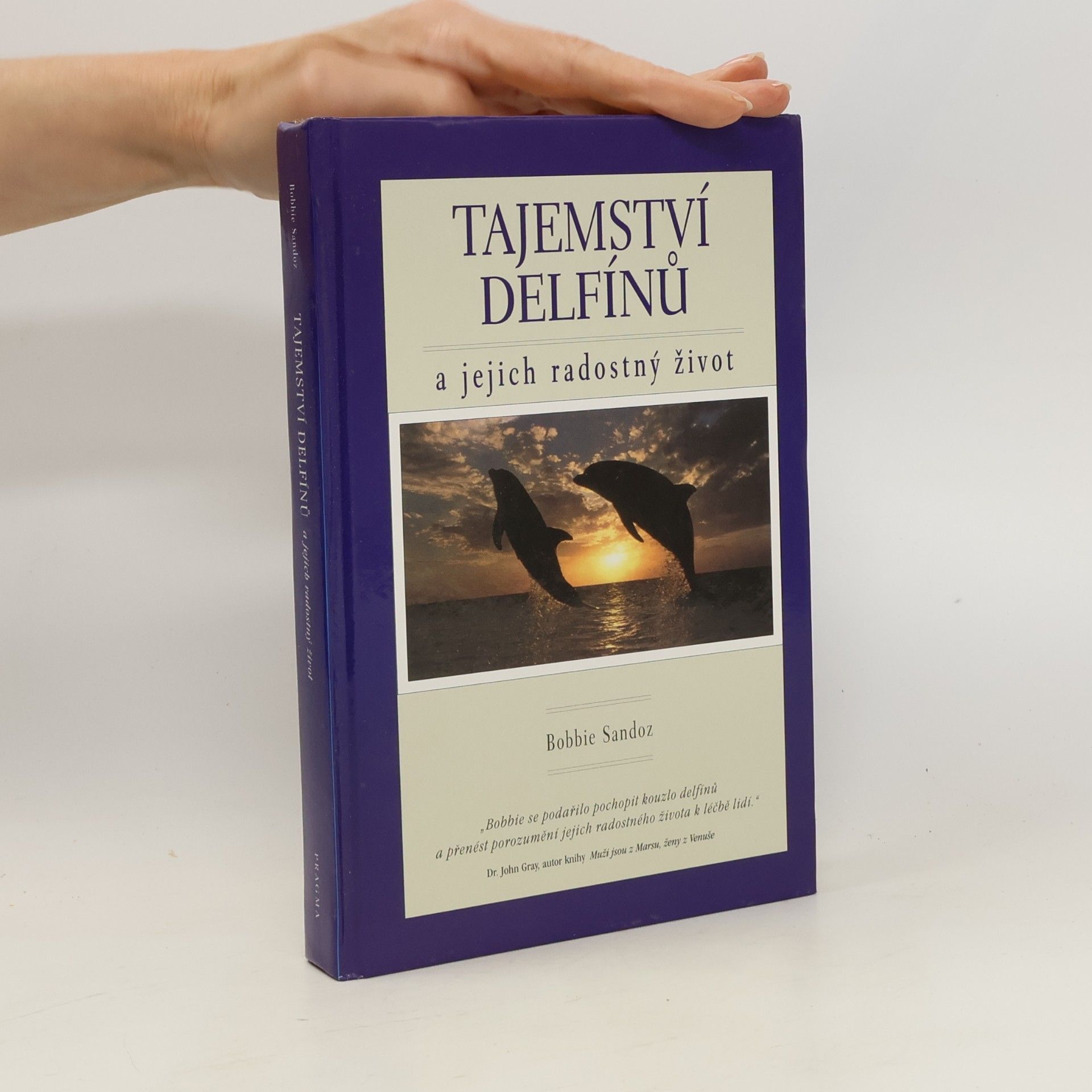 Bobbie Sandoz Tajemství delfínů a jejich radostný život