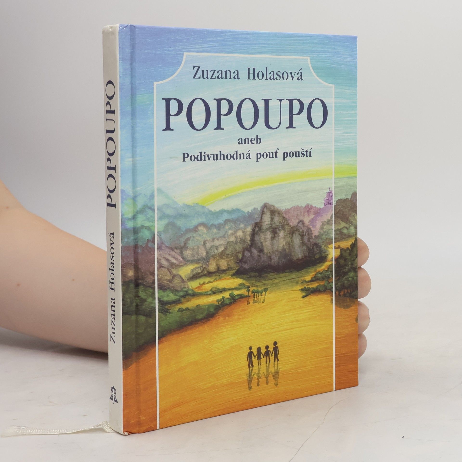 Zuzana Holasová Popoupo aneb Podivuhodná pouť pouští