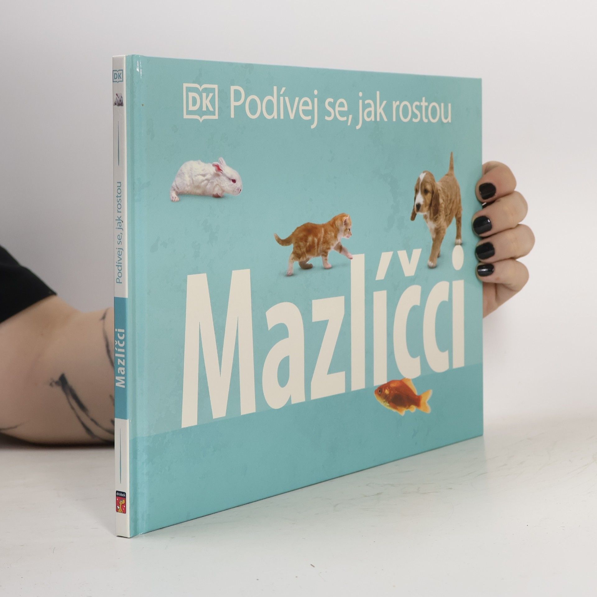 Autores varios Podívej se, jak rostou: Mazlíčci