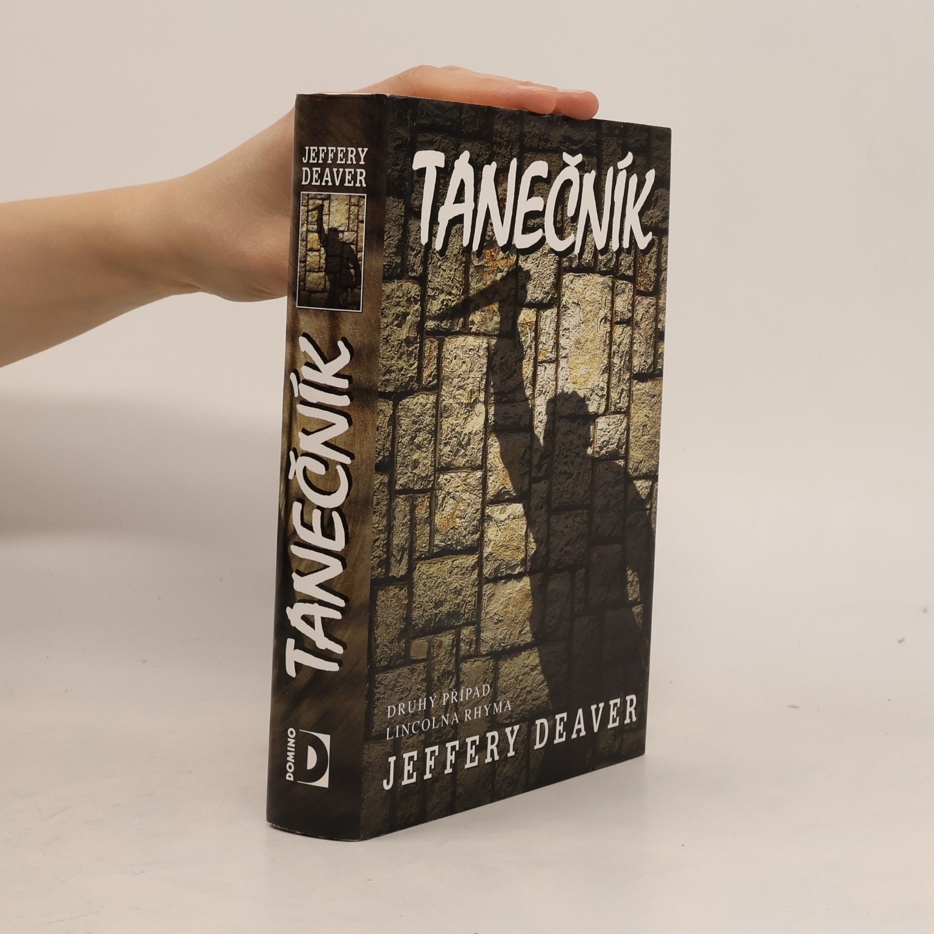 Jeffery Deaver Tanečník : [druhý případ Lincolna Rhyma]