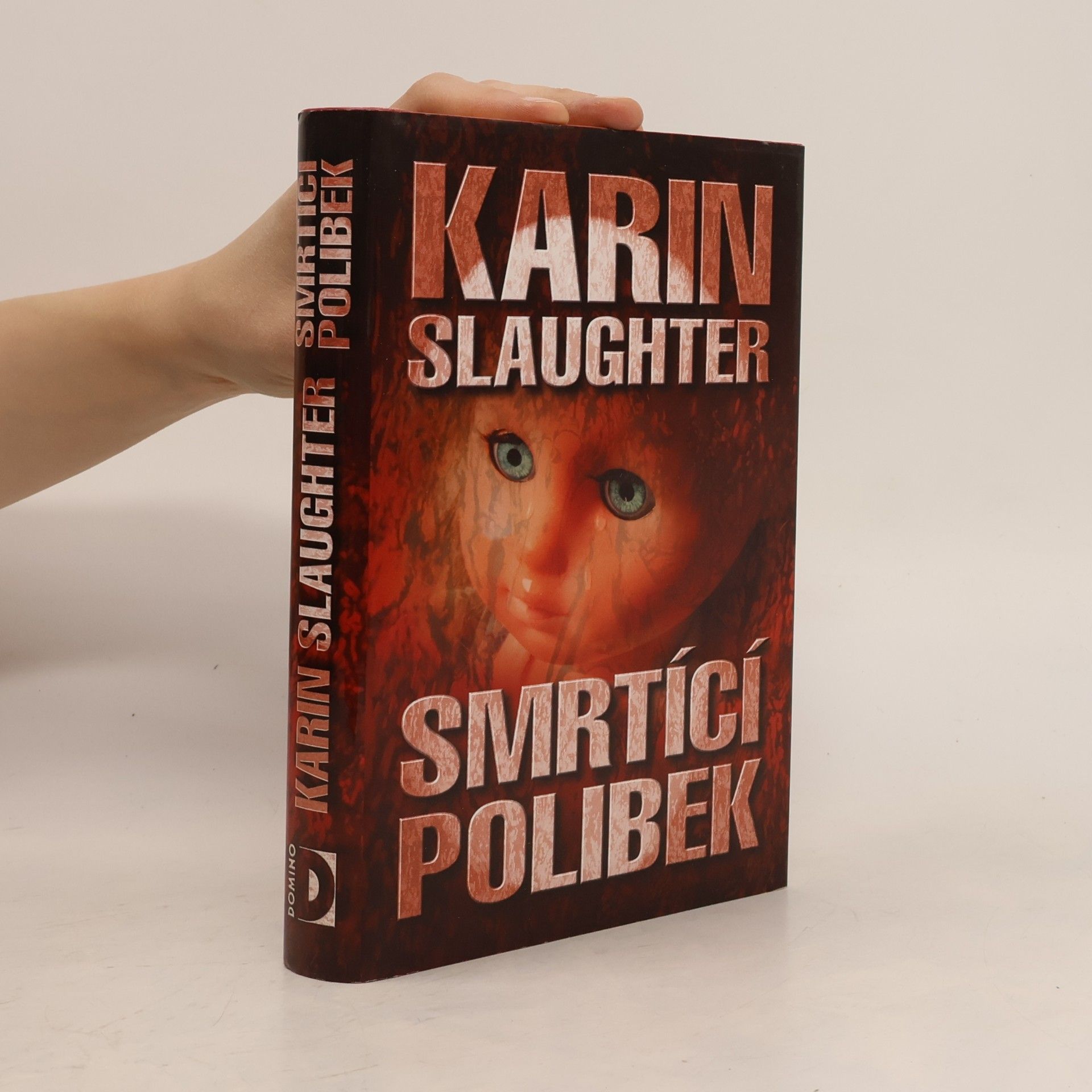 Karin Slaughter Smrtící polibek