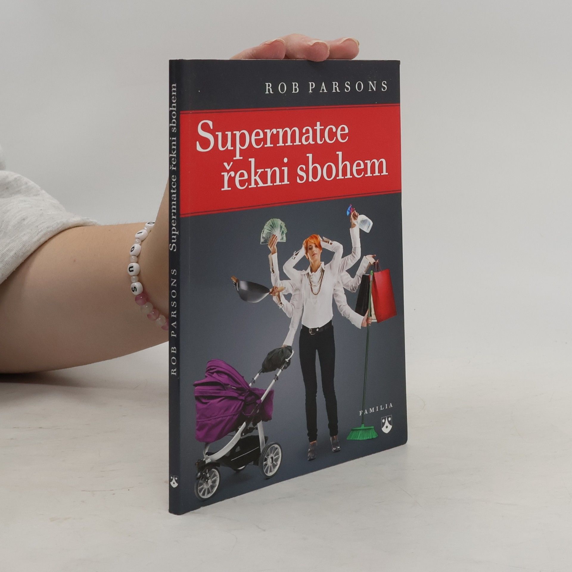 Rob Parsons Supermatce řekni sbohem