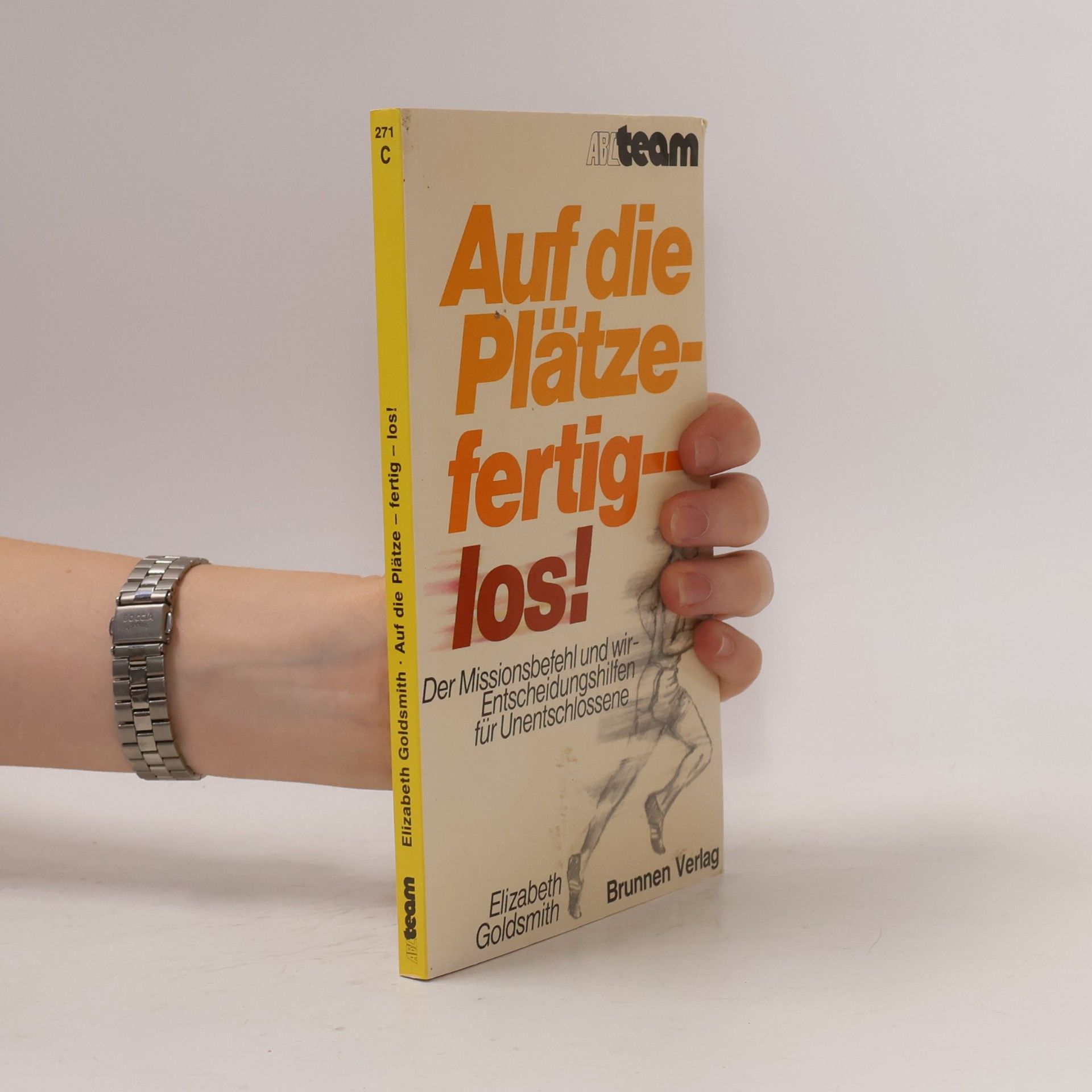 Elizabeth Goldsmith Auf die Plätze - fertig - los!