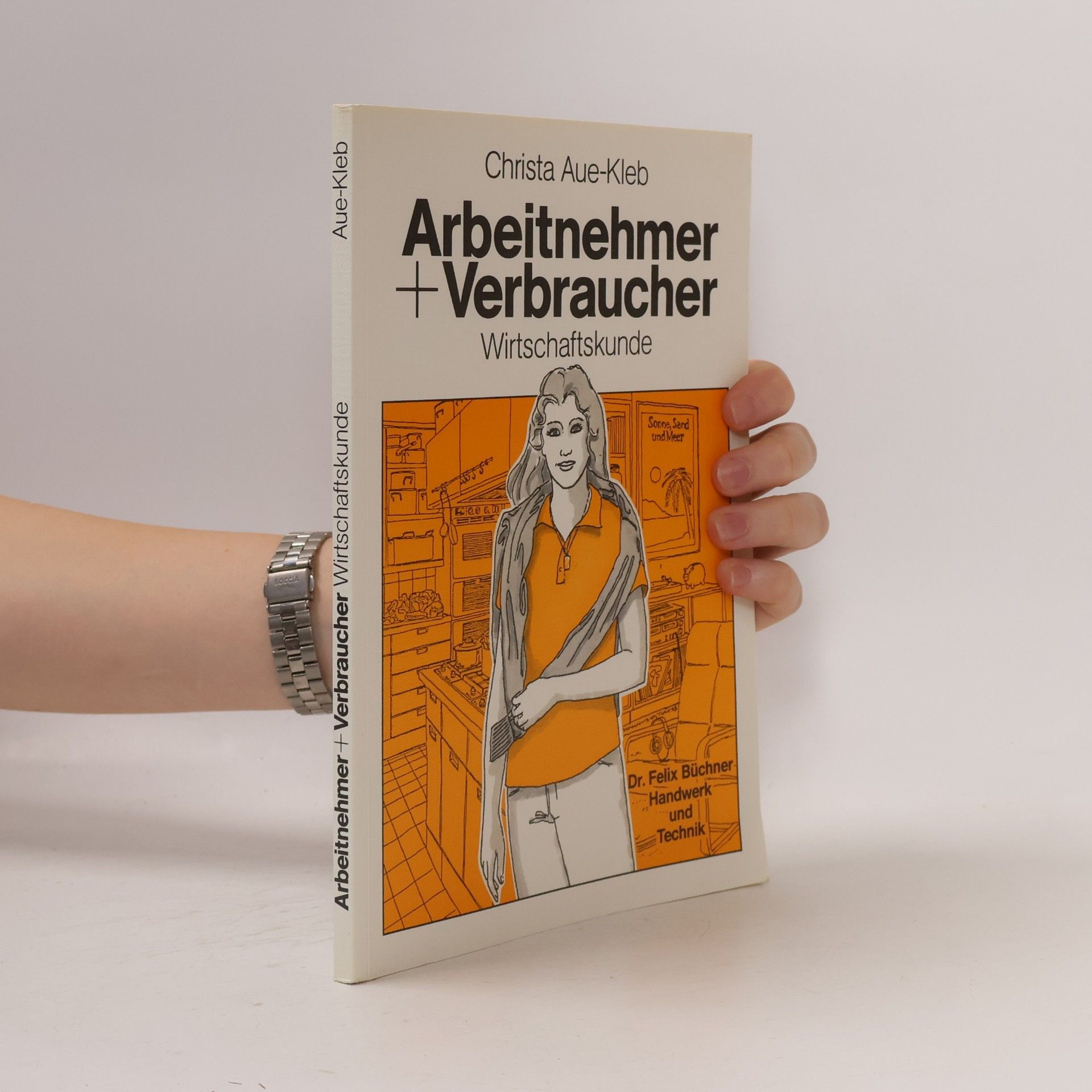 Christa Aue-Kleb Arbeitnehmer und Verbraucher