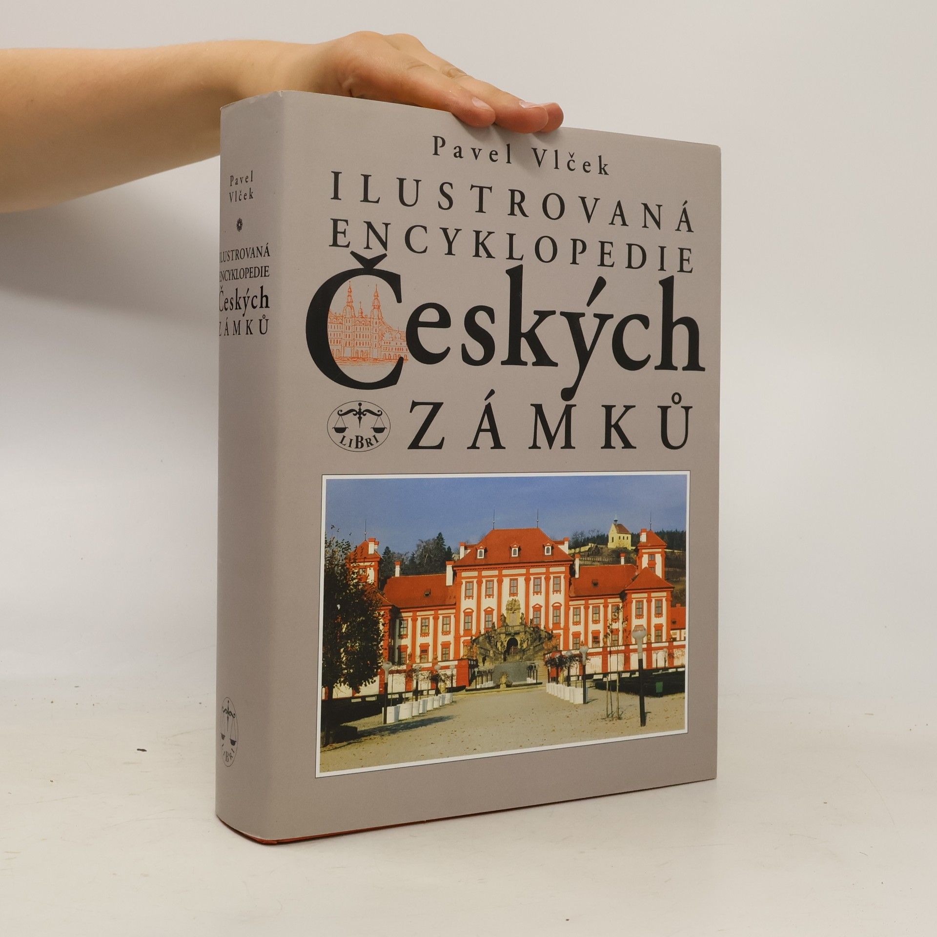 Pavel Vlček Ilustrovaná encyklopedie českých zámků