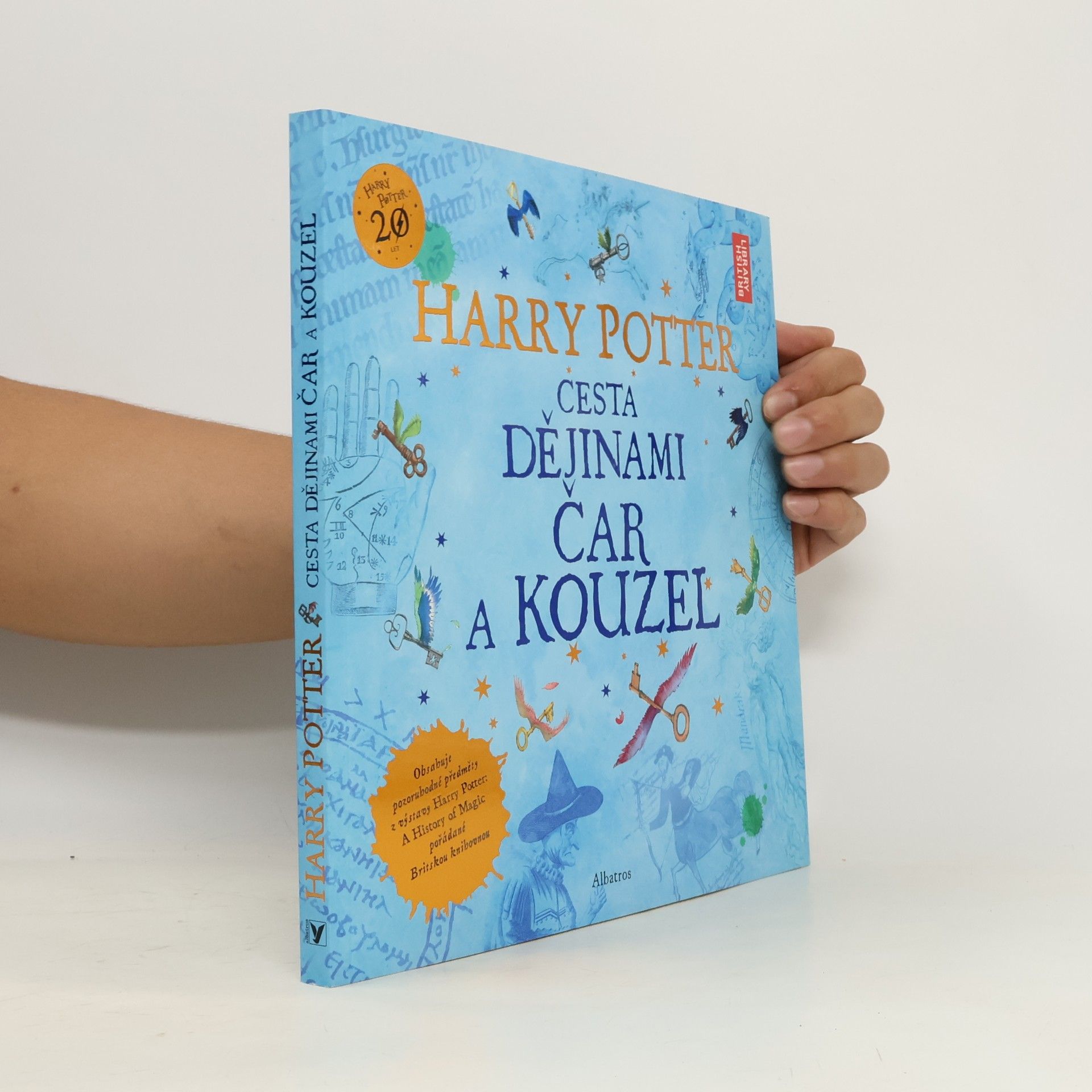 Kateřina Stupková Harry Potter. Cesta dějinami čar a kouzel
