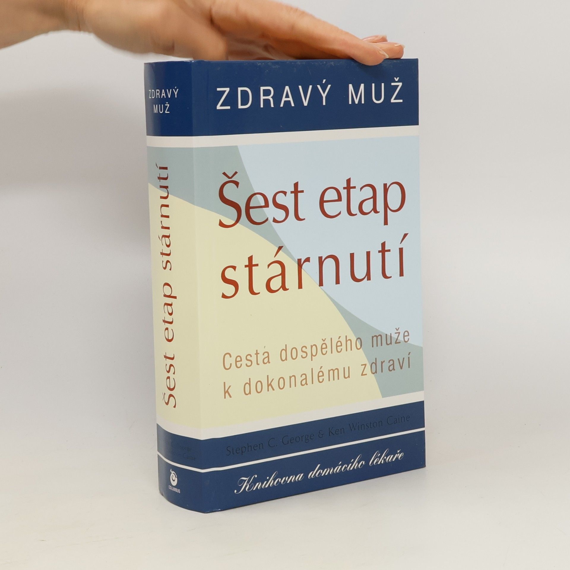 Šest etap stárnutí : zdravý muž