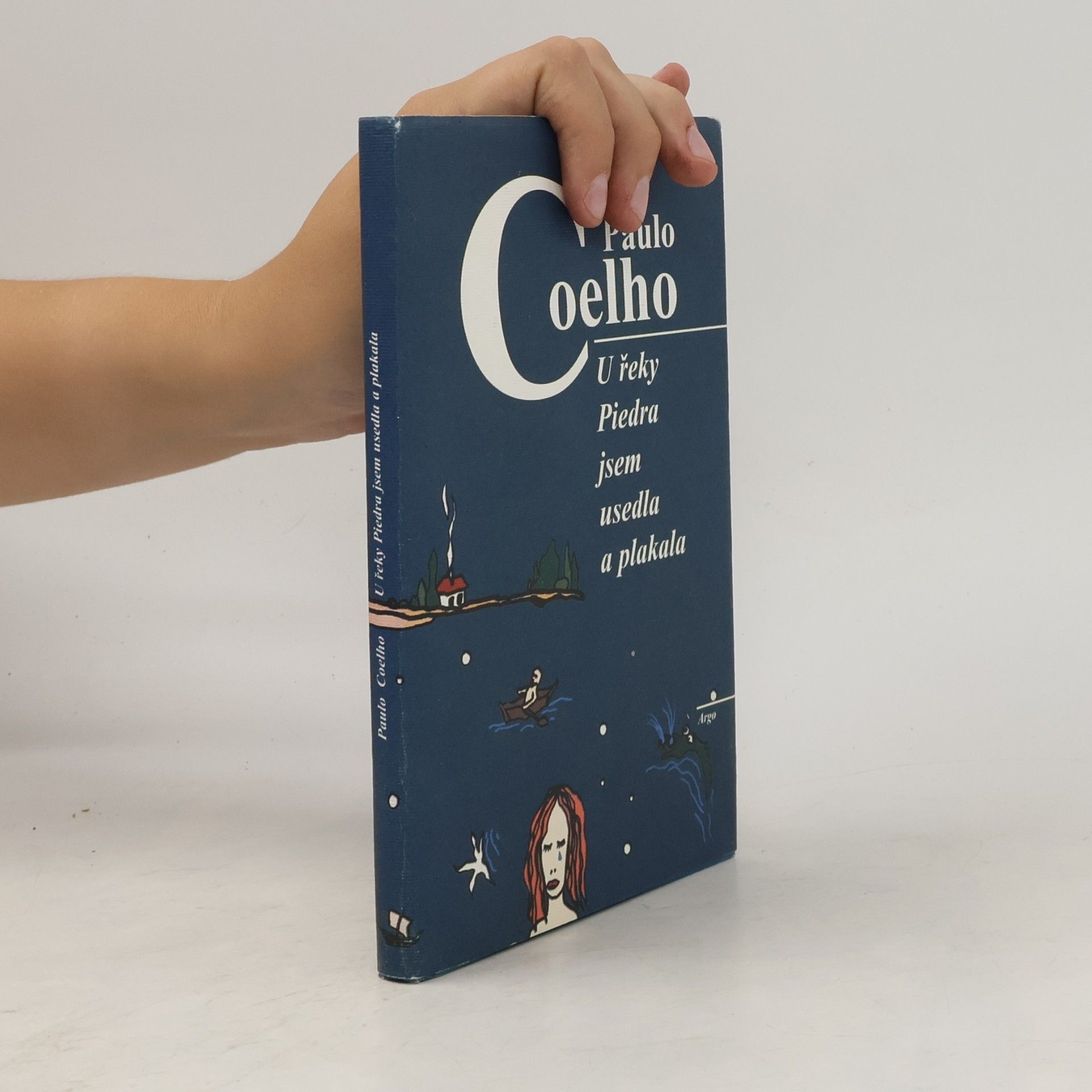 Paulo Coelho U řeky Piedra jsem usedla a plakala
