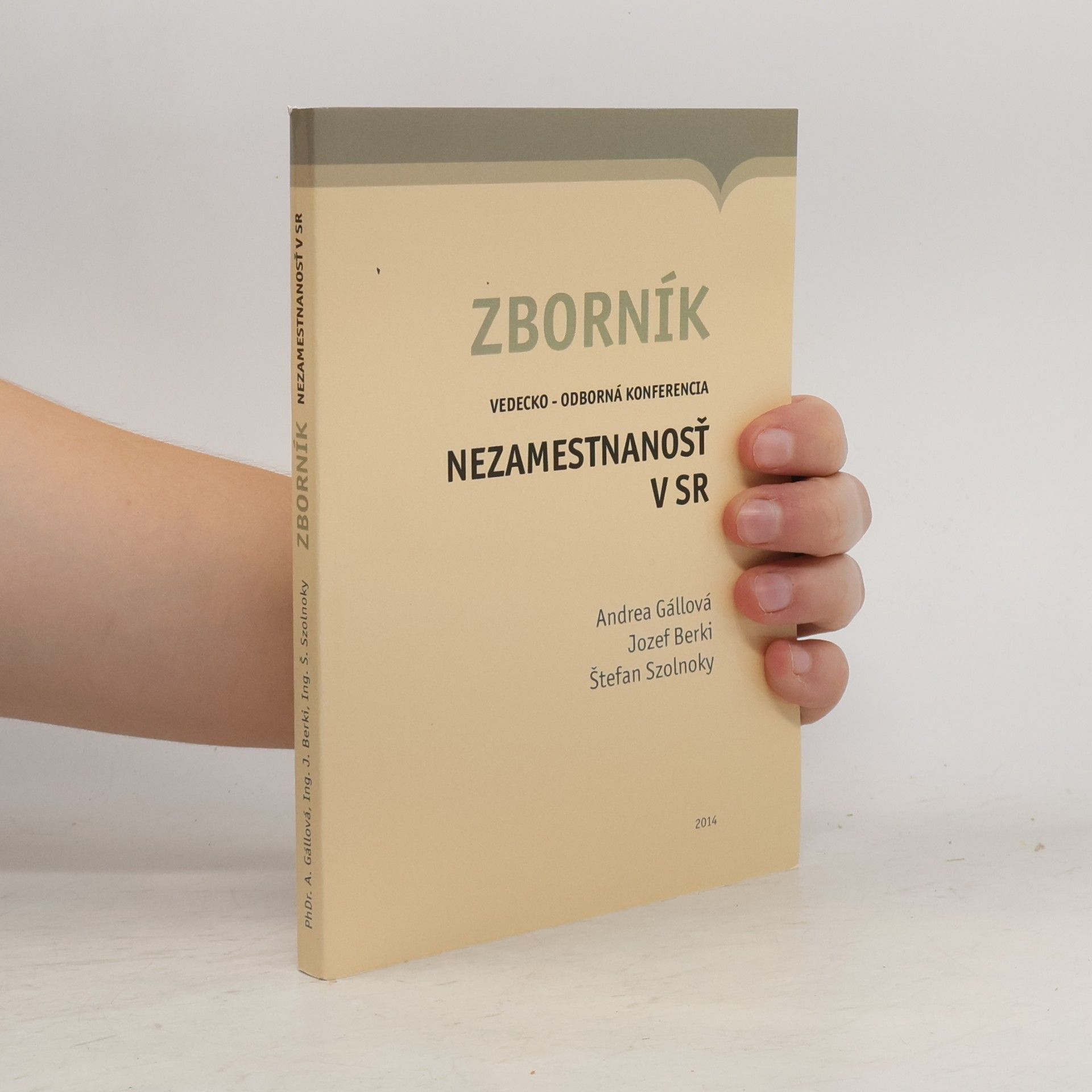 Štefan Szolnoky Zborník vedecko - odborná konferencia „Nezamestnanosť v SR“