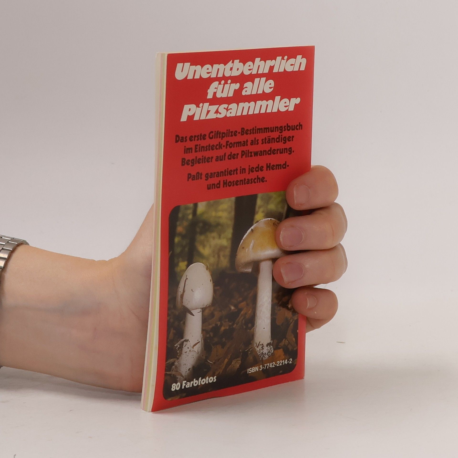 Edmund Garnweidner Garnweidners Giftpilze-Kompass