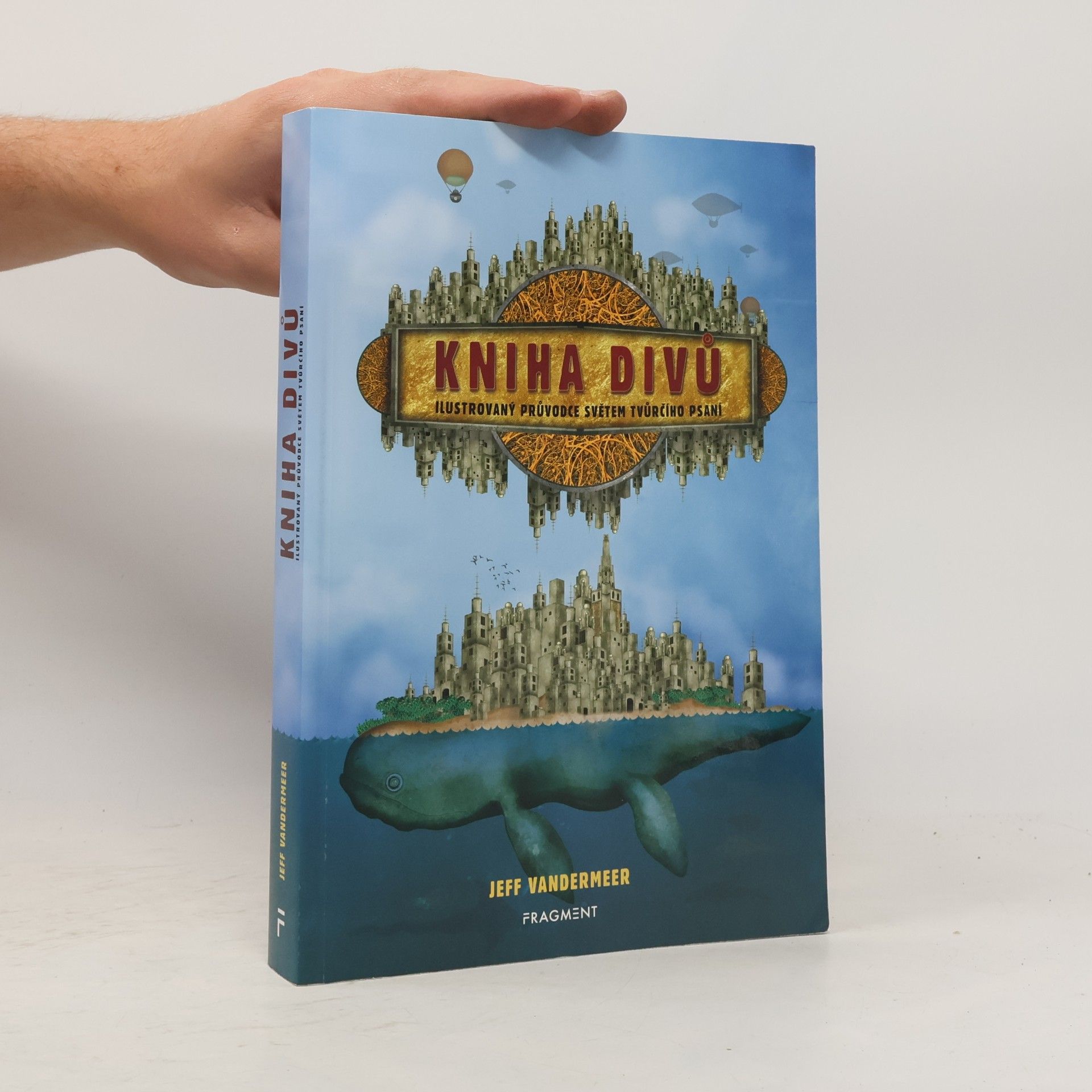 Jeff VanderMeer Kniha divů : ilustrovaný průvodce psaním imaginativní prózy