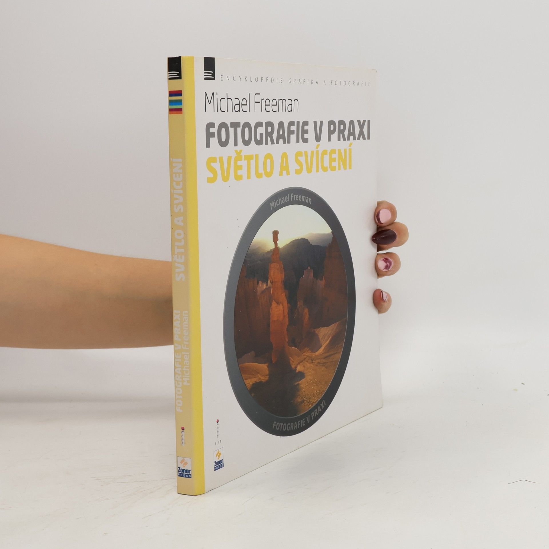 Světlo a svícení - Fotografie v praxi
