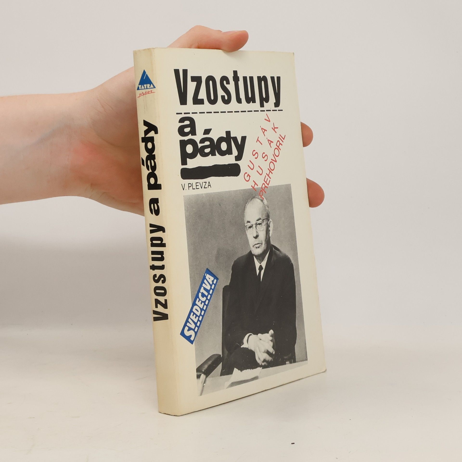Viliam Plevza Vzostupy a pády
