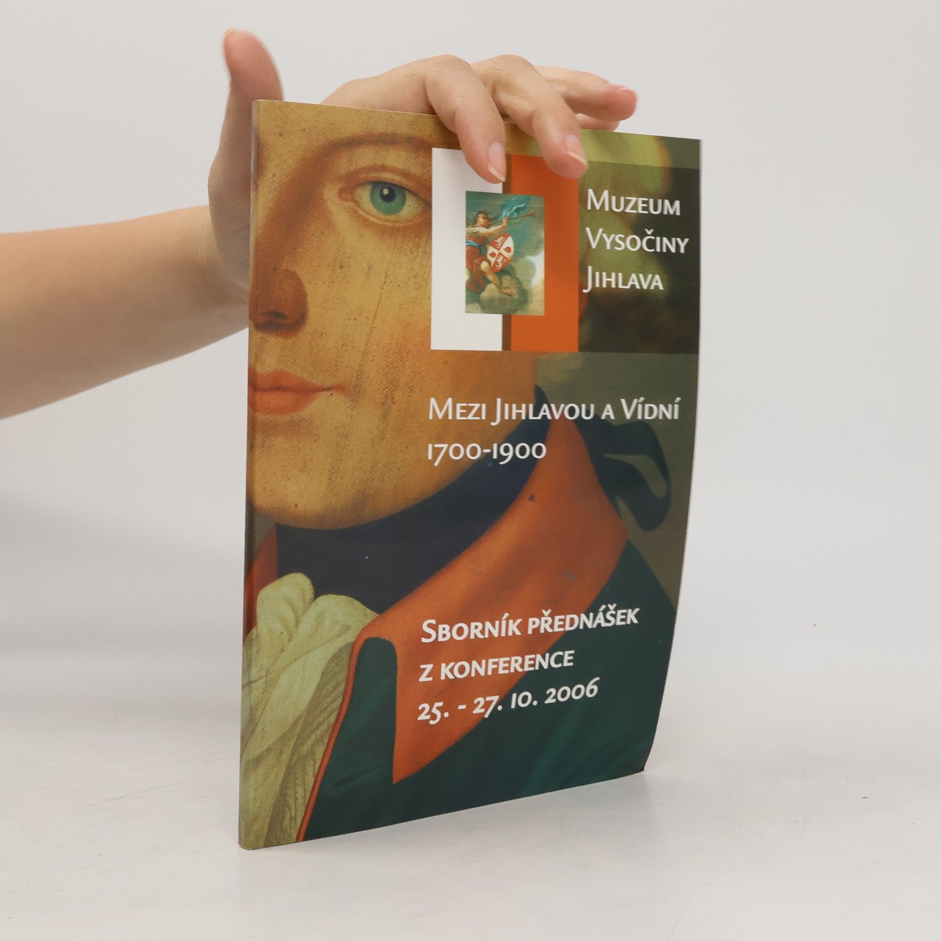 Kolektiv autorů Mezi Jihlavou a Vídní 1700-1900