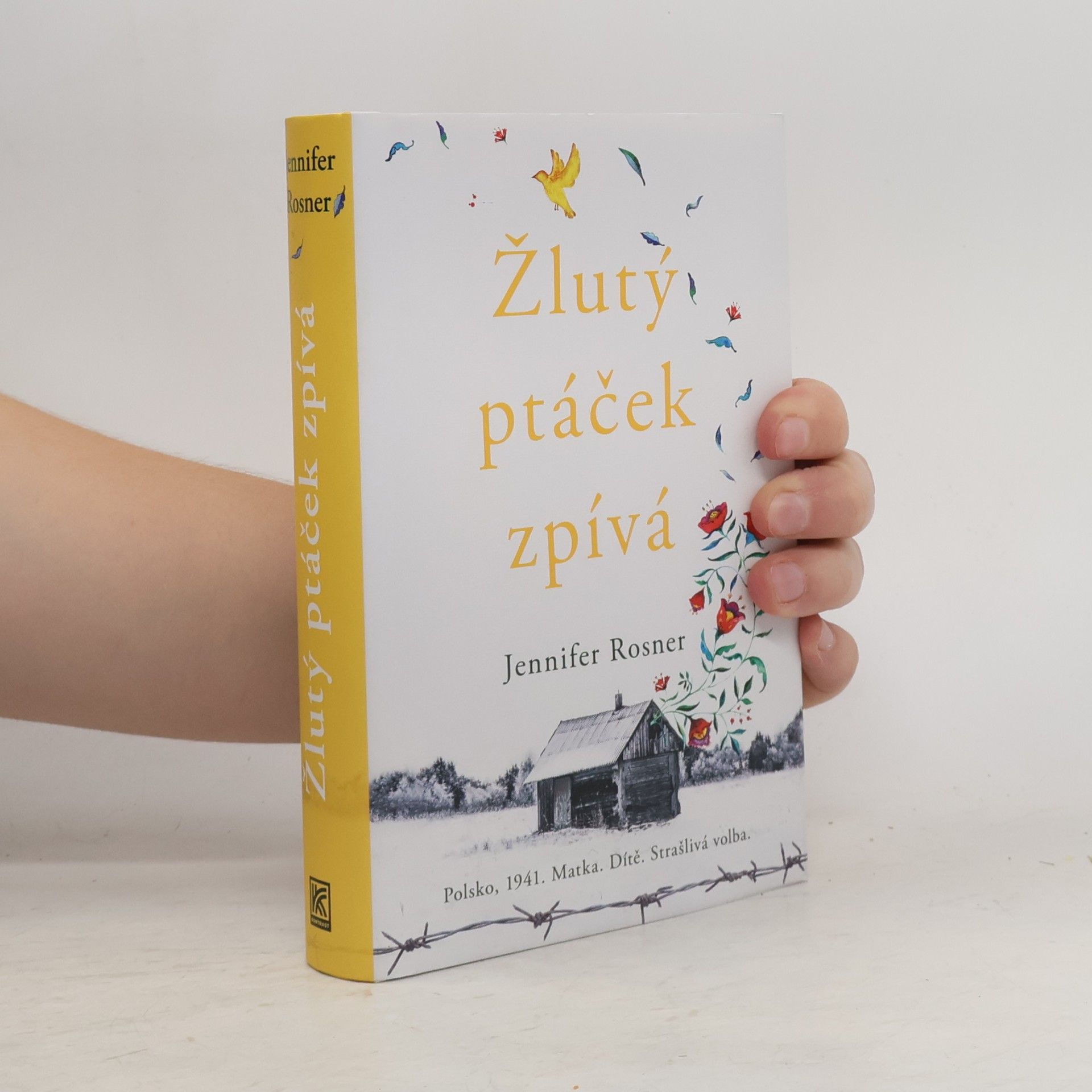 Jennifer Rosner Žlutý ptáček zpívá