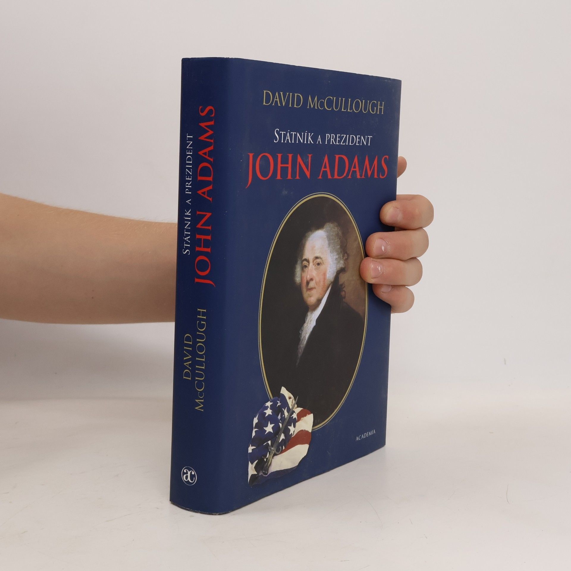 David McCullough Státník a prezident John Adams