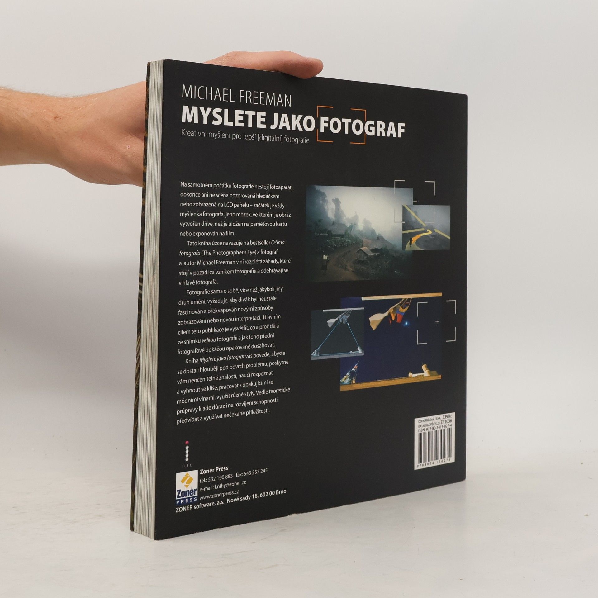 Michael Freeman Myslete jako fotograf: Kreativní myšlení pro lepší (digitální) fotografie