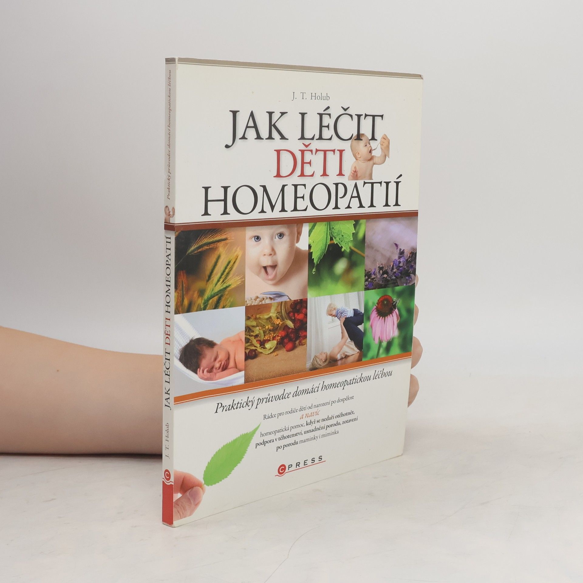 J. T. Holub Jak léčit děti homeopatií