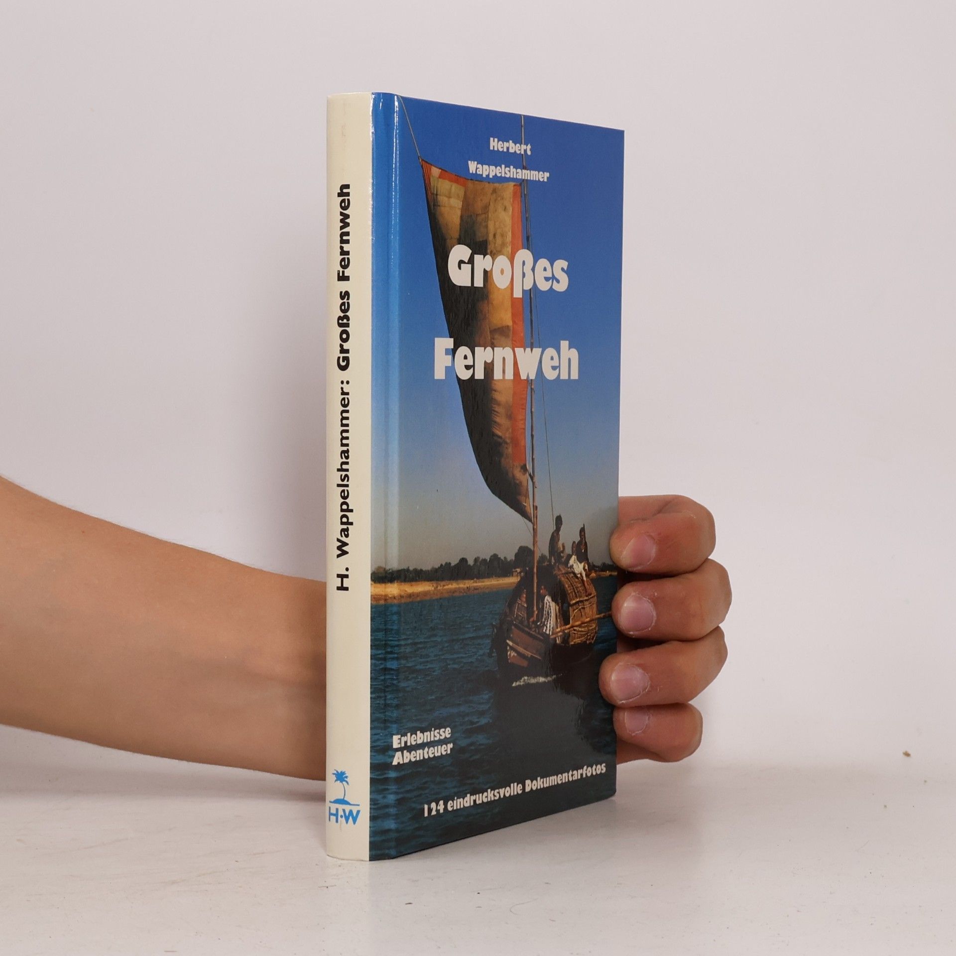Herbert Wappelshammer Großes Fernweh