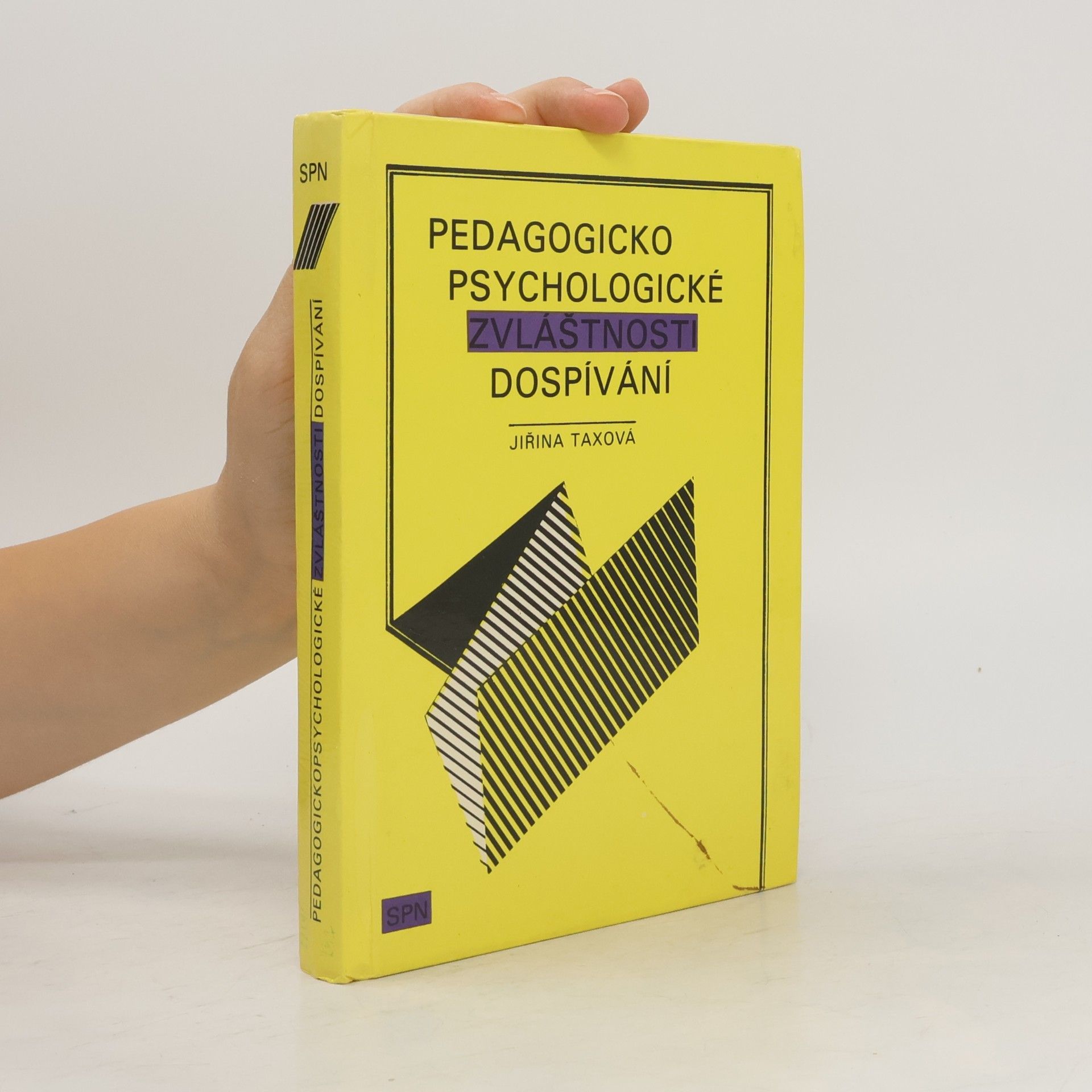 Jiřina Taxová Pedagogicko-psychologické zvláštnosti dospívání