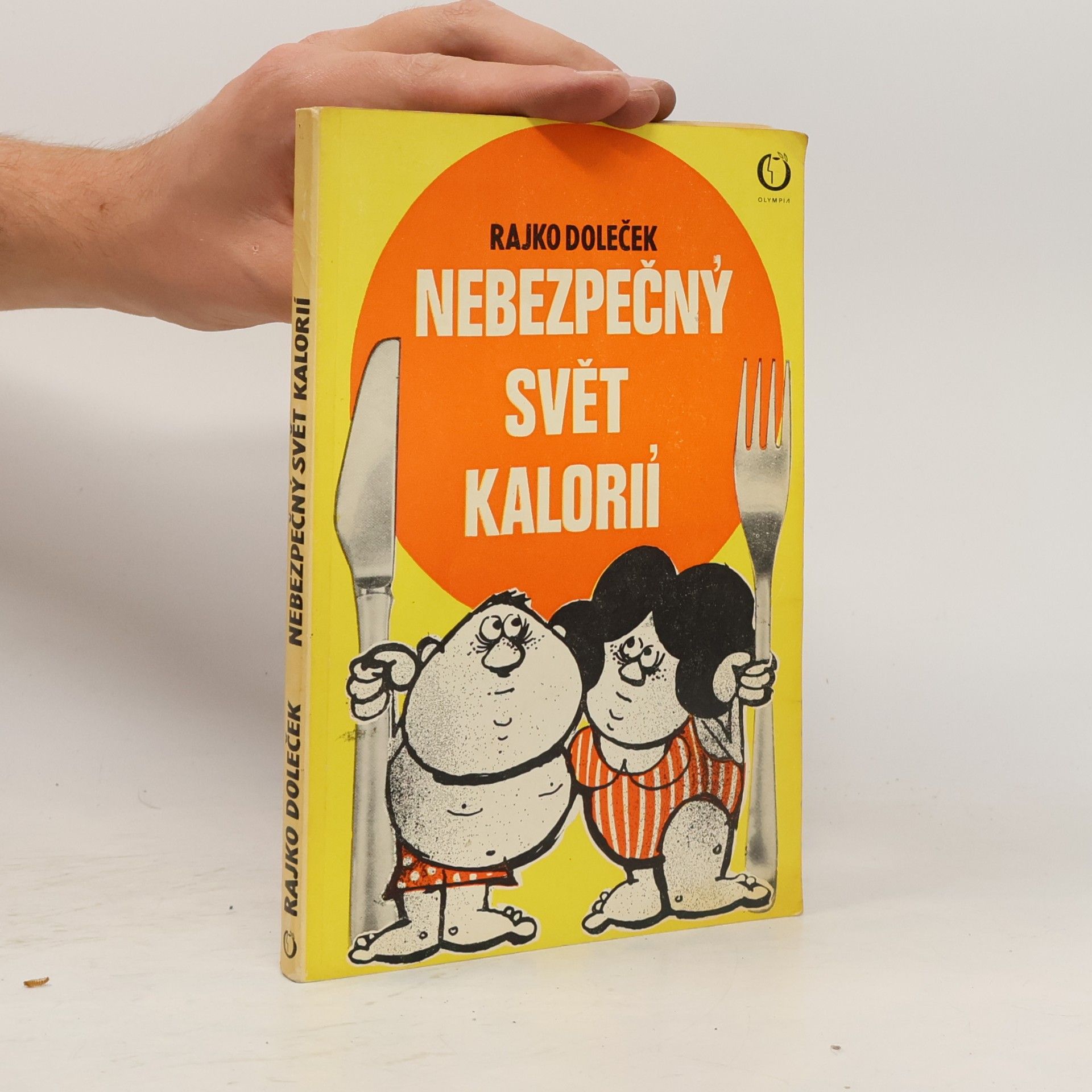 Rajko Doleček Nebezpečný svět kalorií