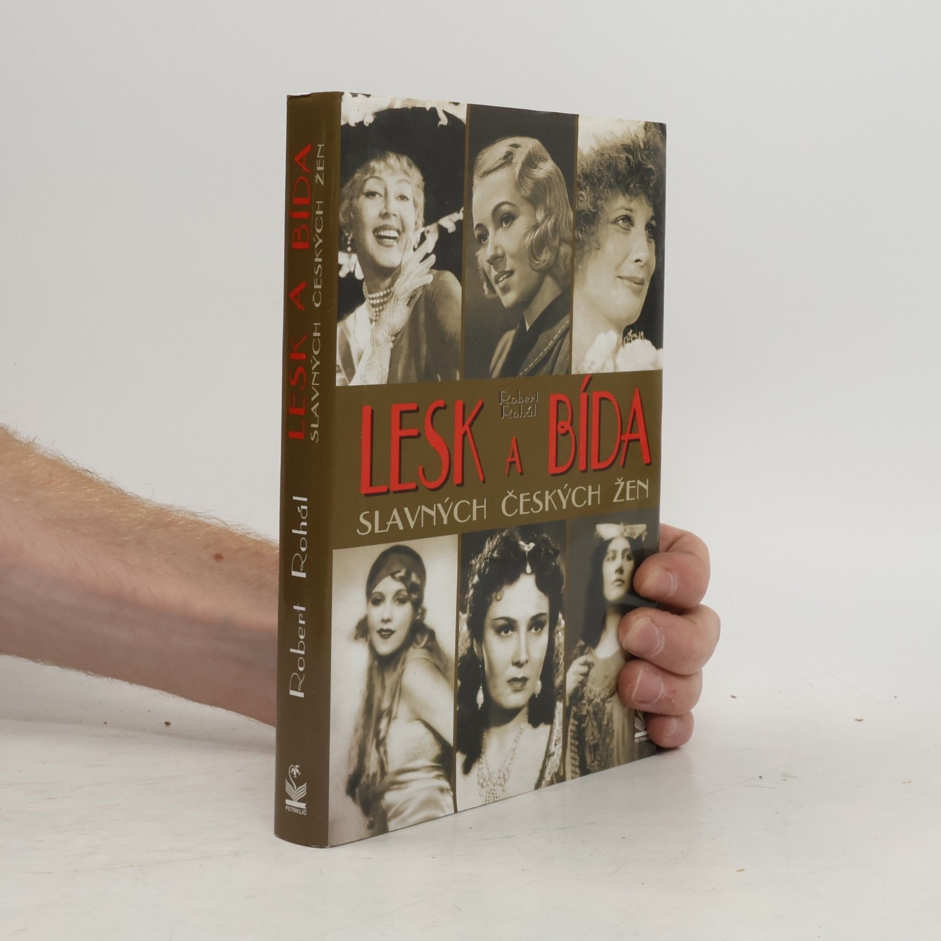 Robert Rohál Lesk a bída slavných českých žen