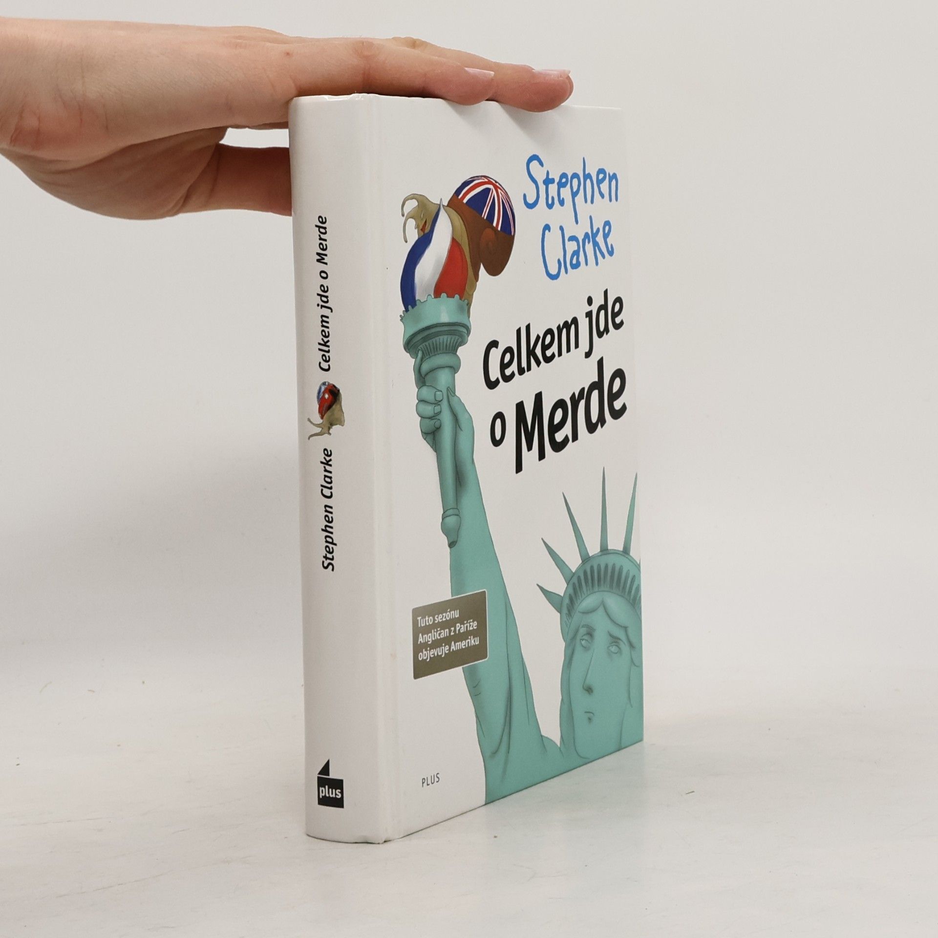 Stephen Clarke Celkem jde o Merde