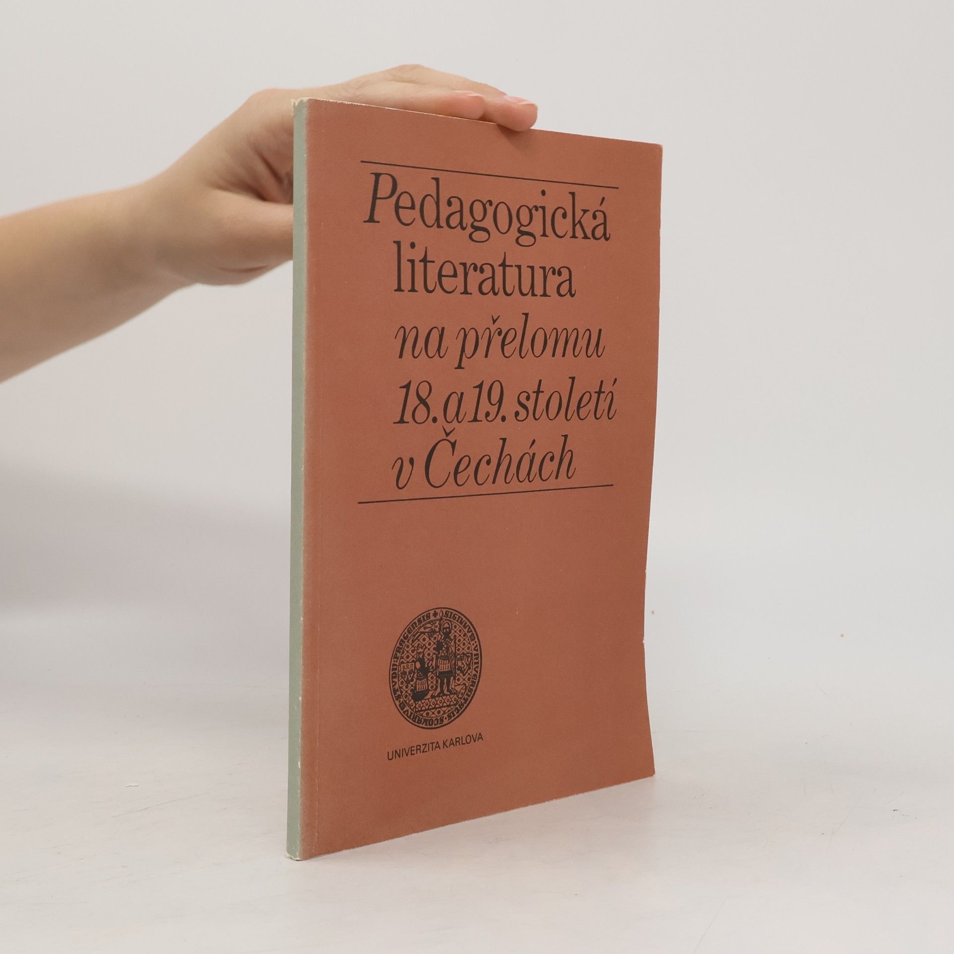 Various authors Pedagogická literatura na přelomu 18. a 19. stoletív Čechách