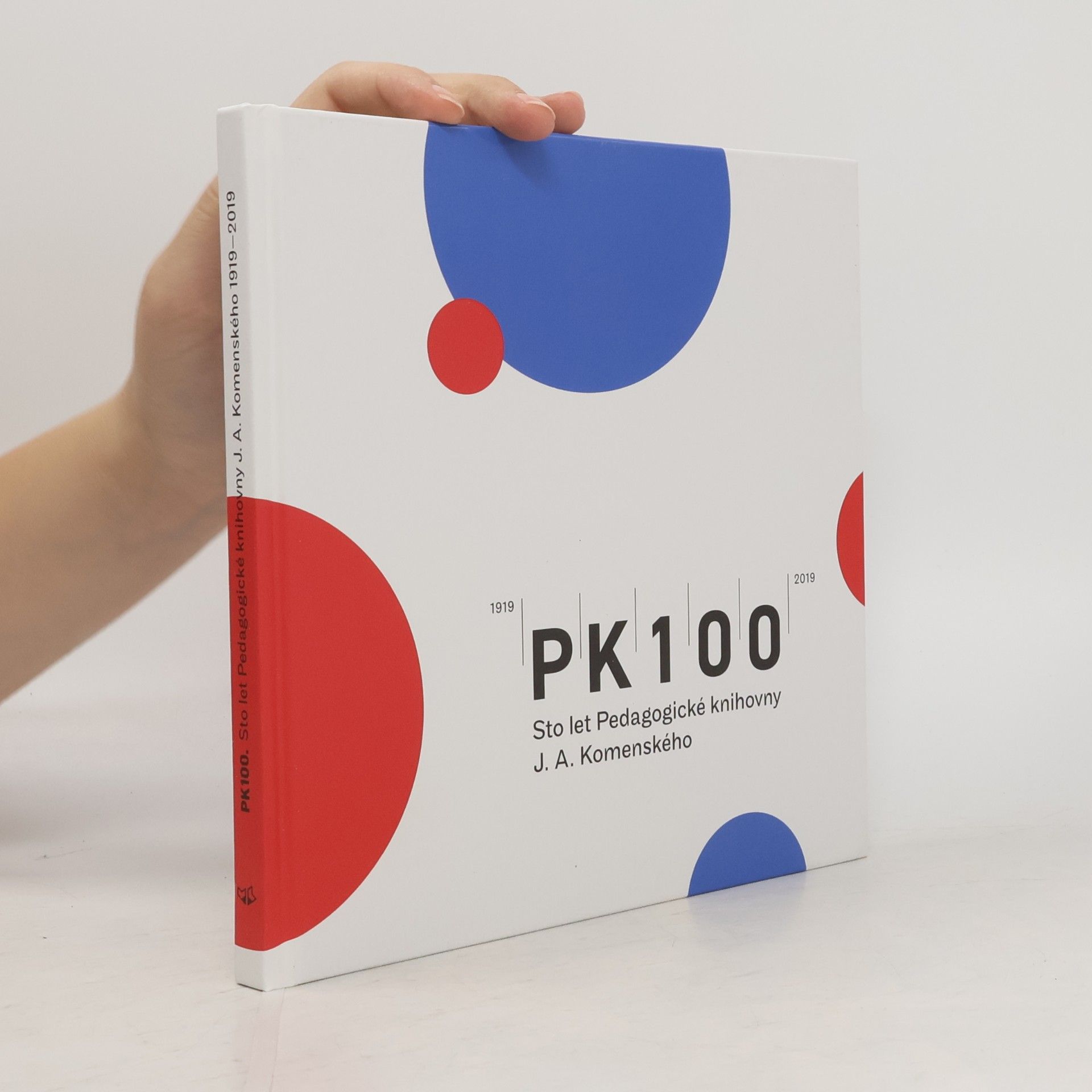 Pavel Hlubuček PK 100 – Sto let Pedagogické knihovny J. A. Komenského: 1919-2019