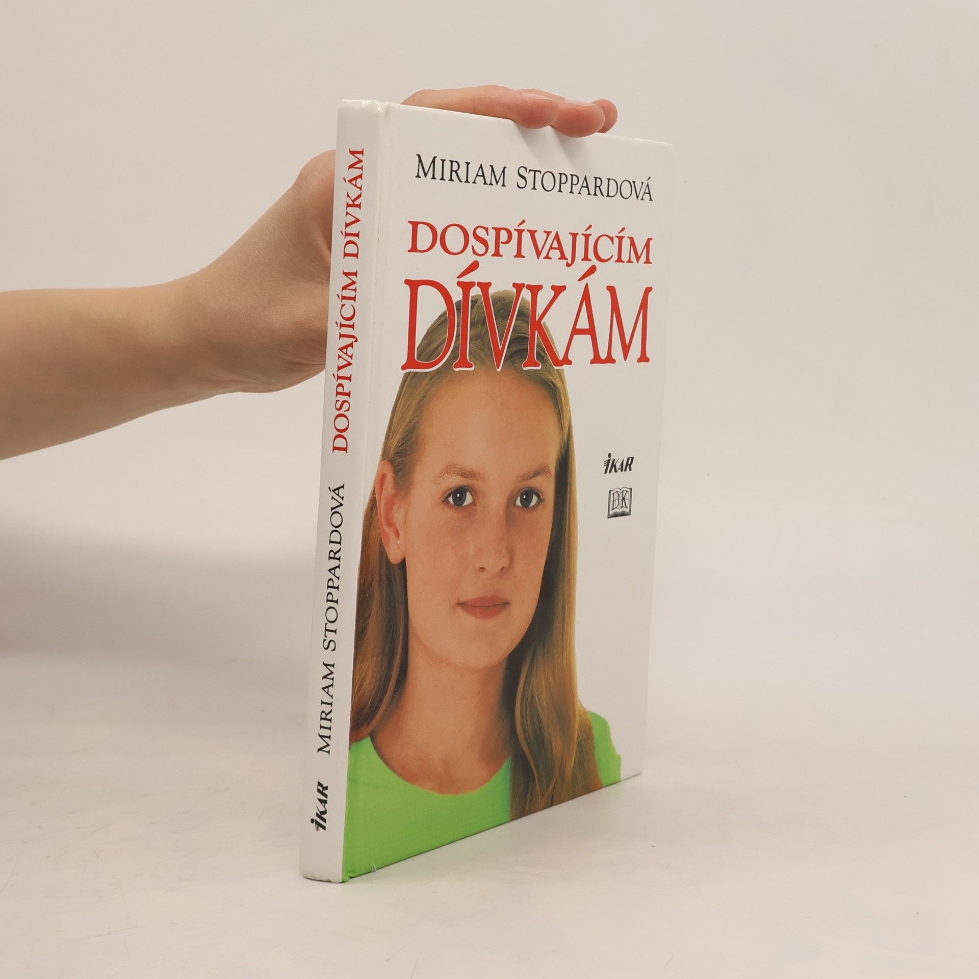 Miriam Stoppard Dospívajícím dívkám