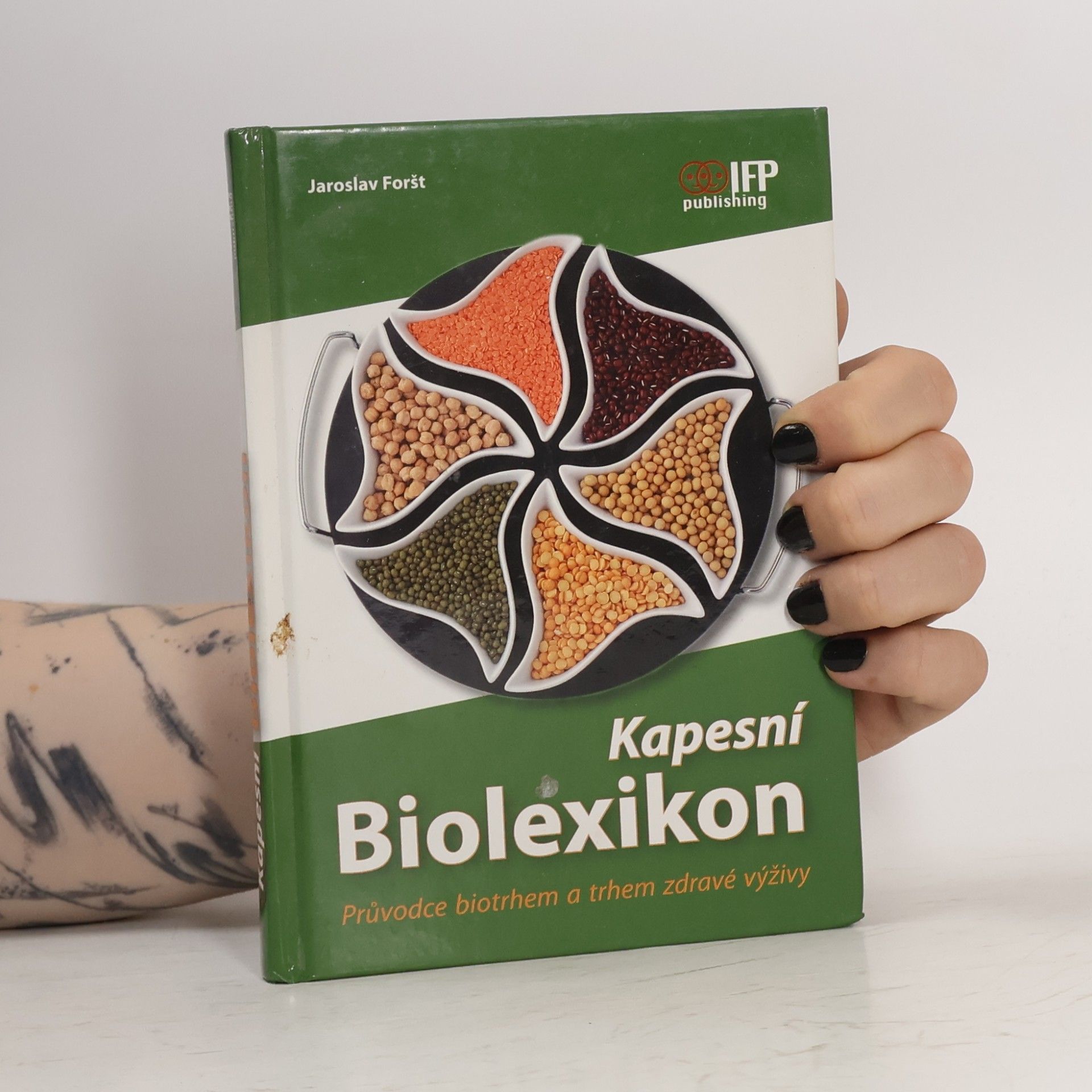 Jaroslav Foršt Kapesní biolexikon. Průvodce biotrhem a trhem zdravé výživy