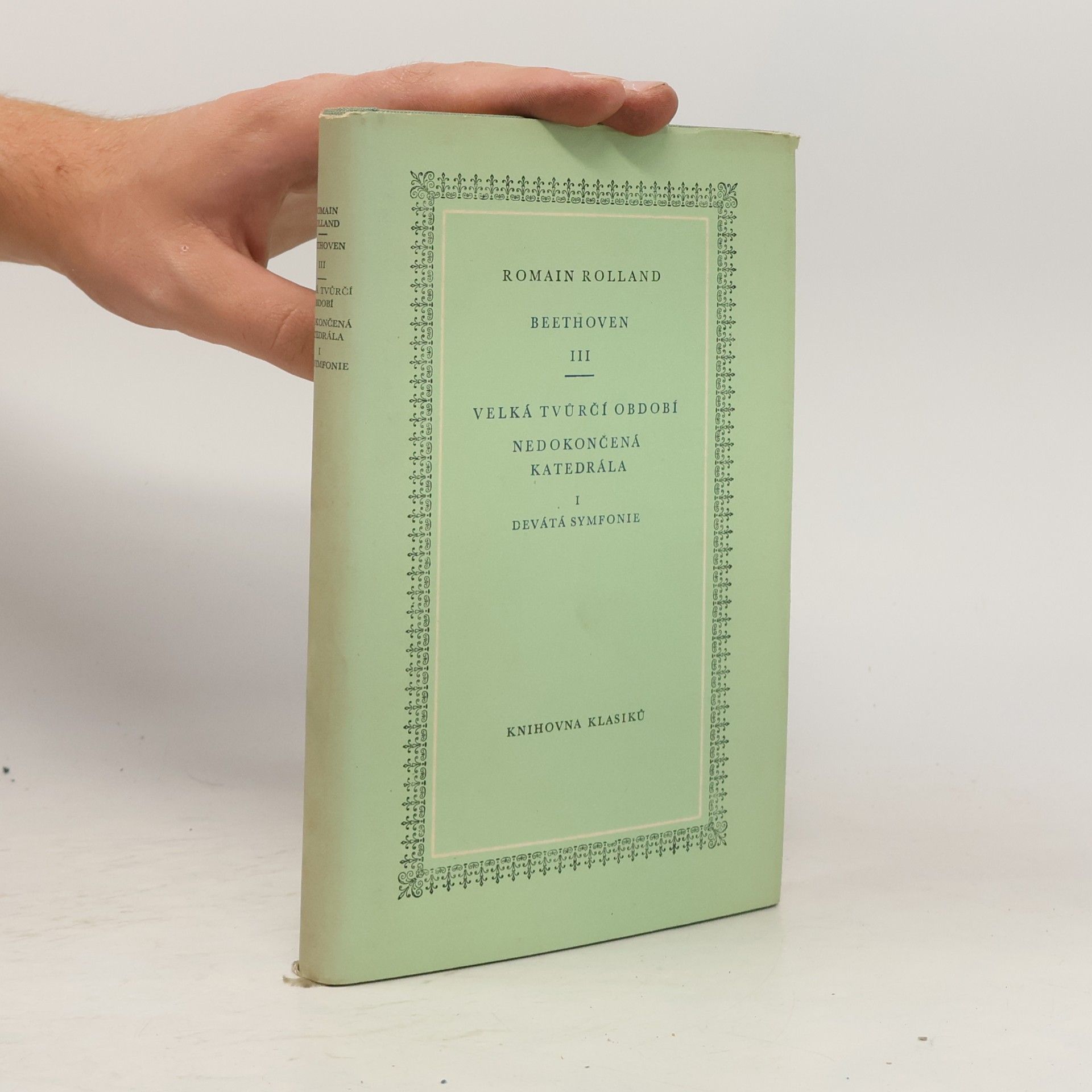 Romain Rolland Beethoven III. Velká tvůrčí období. Nedokončená katedrála