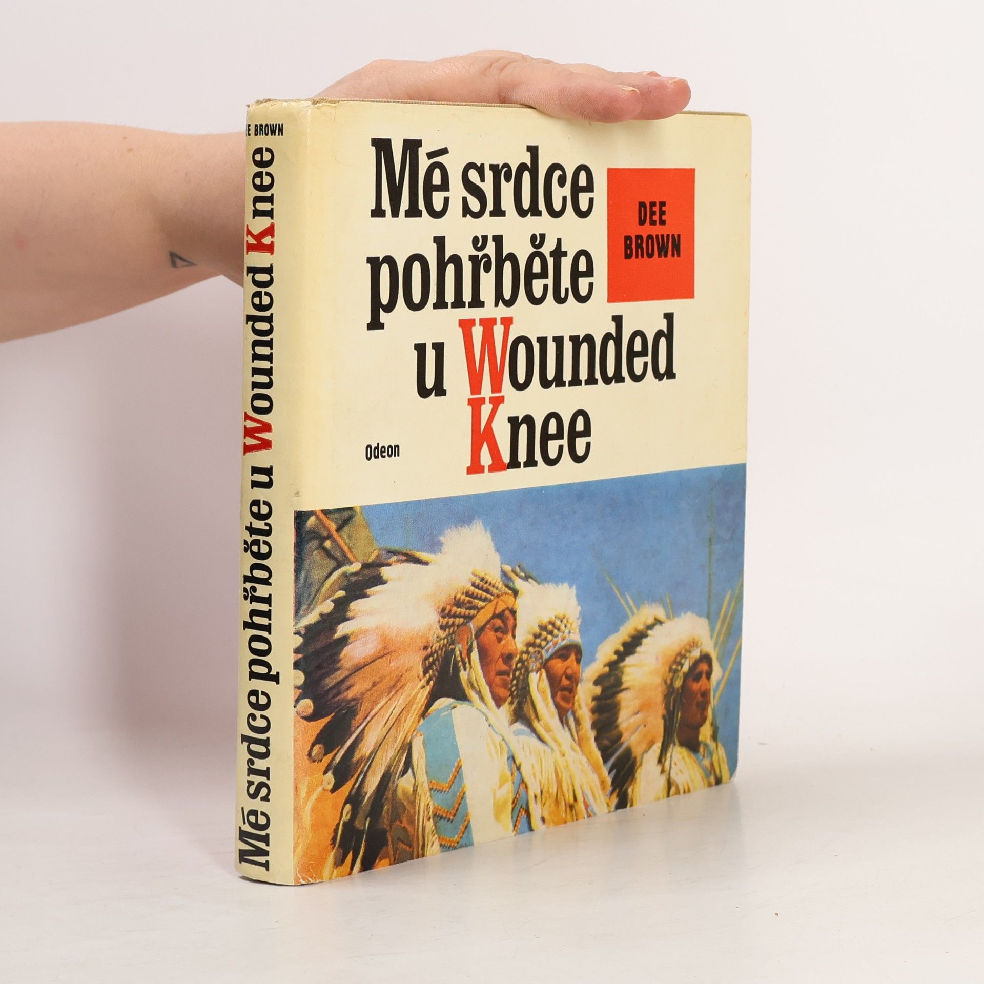 Dee Alexander Brown Mé srdce pohřběte u Wounded Knee