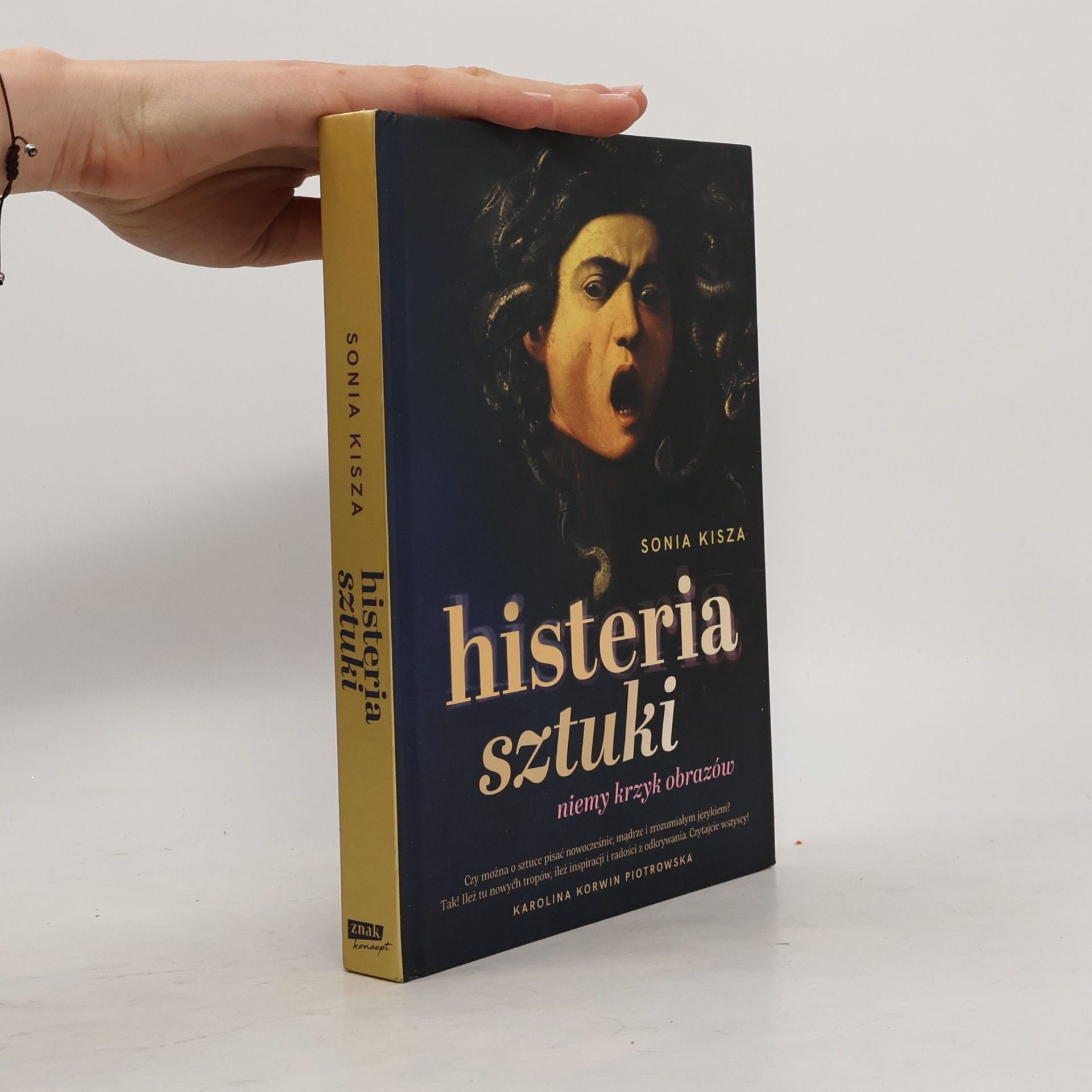 Sonia Kisza Histeria sztuki