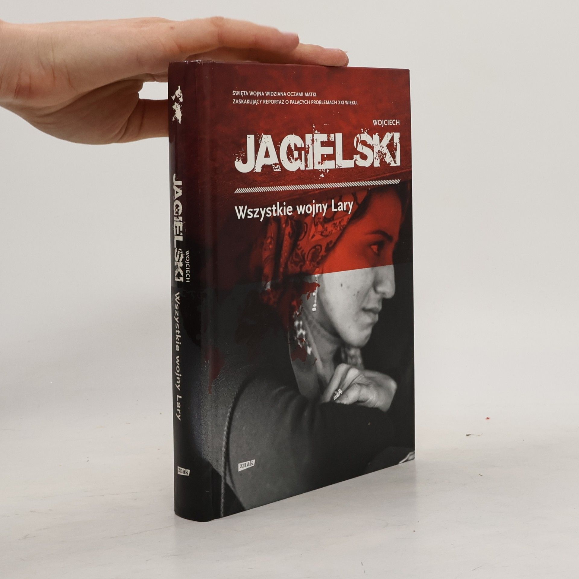 Wojciech Jagielski Wszystkie wojny Lary