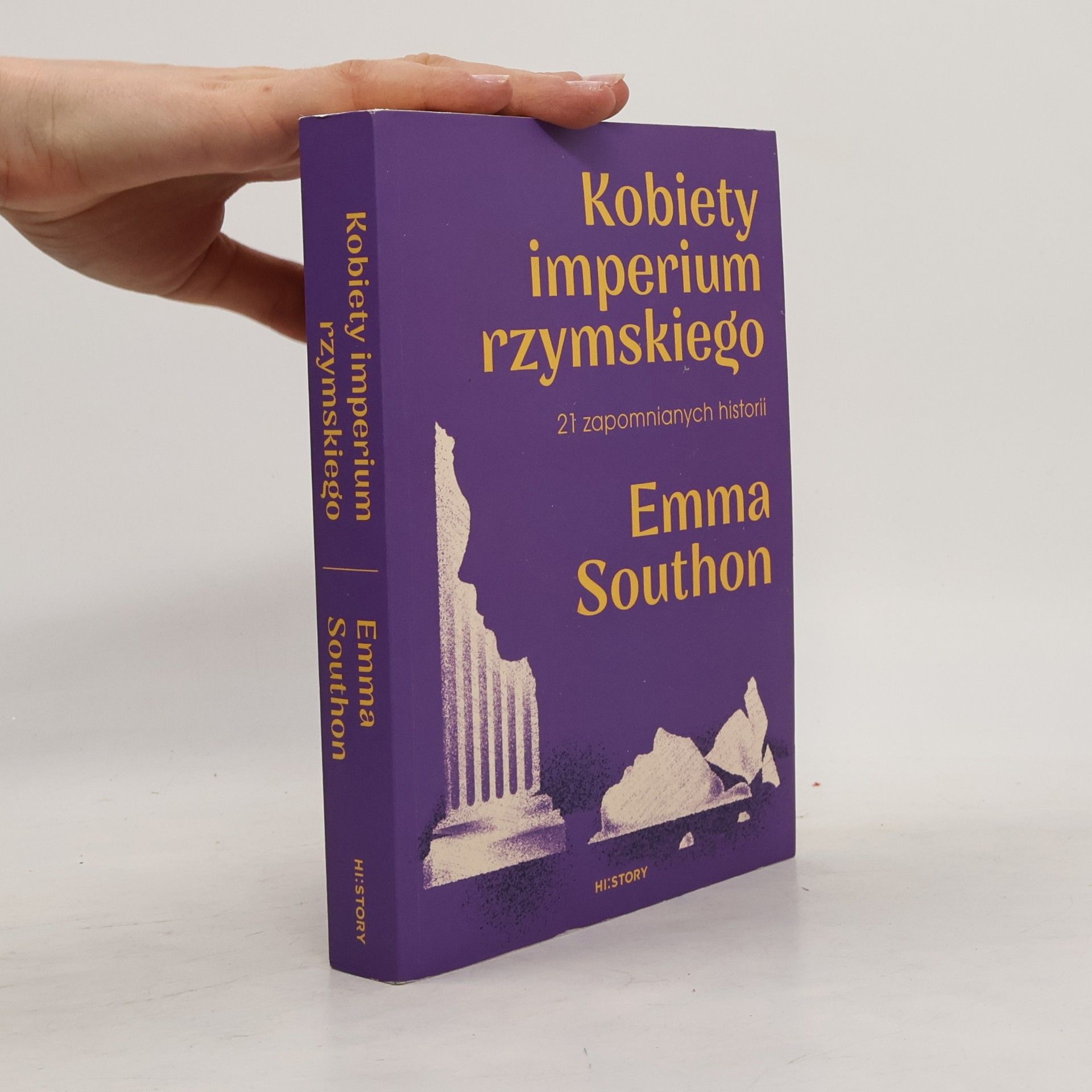 Emma Southon Kobiety imperium rzymskiego. 21 zapomnianych historii