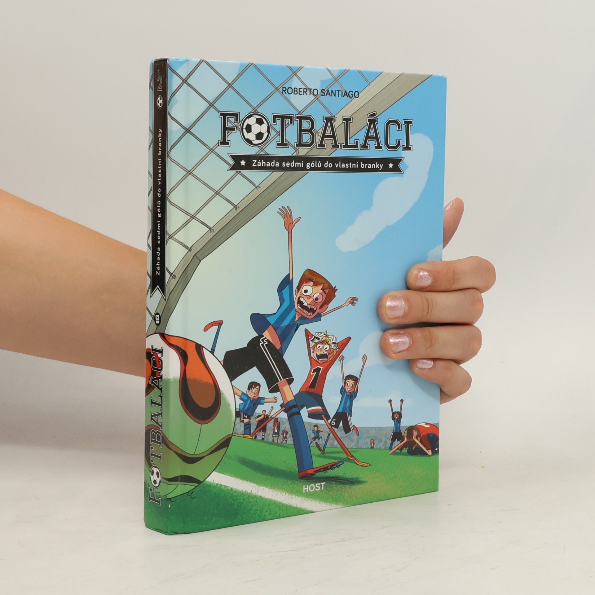 Roberto Santiago Fotbaláci 2. Záhada sedmi gólů do vlastní branky