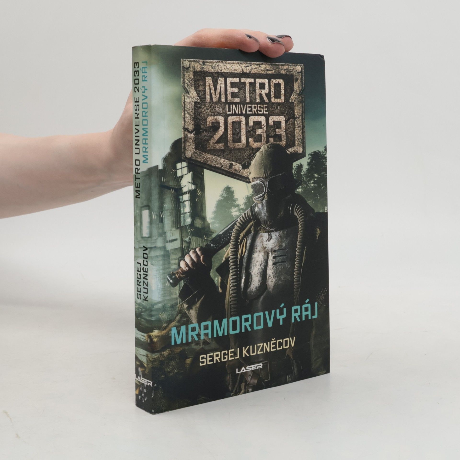 Sergej Kuznecov Metro Universe 2033. Mramorový ráj