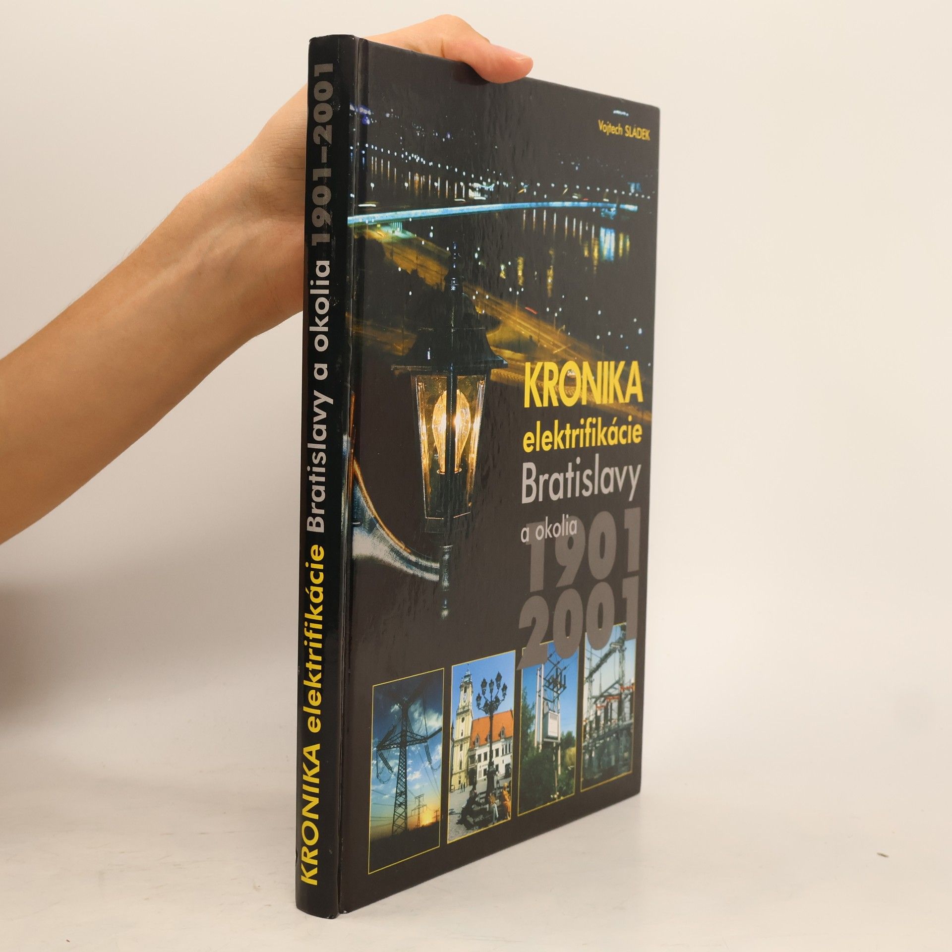Kronika elektrifikácie Bratislavy a okolia v rokoch 1901-2001