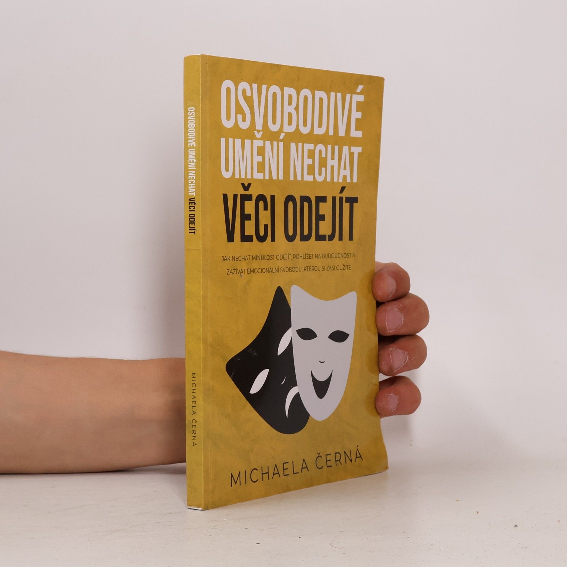Michaela Černá Osvobodivé umění nechat věci odejít