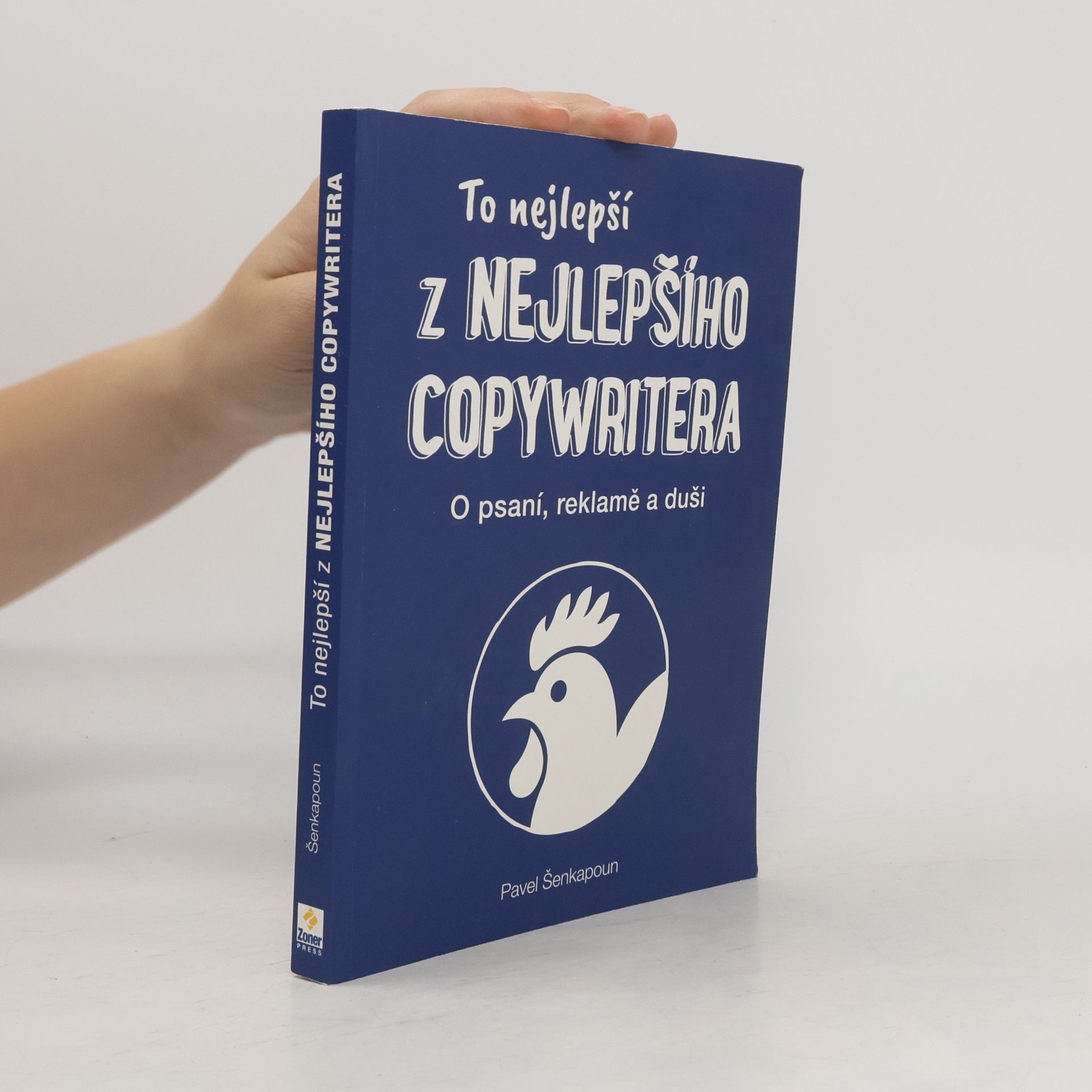 Pavel Šenkapoun To nejlepší z Nejlepšího copywritera