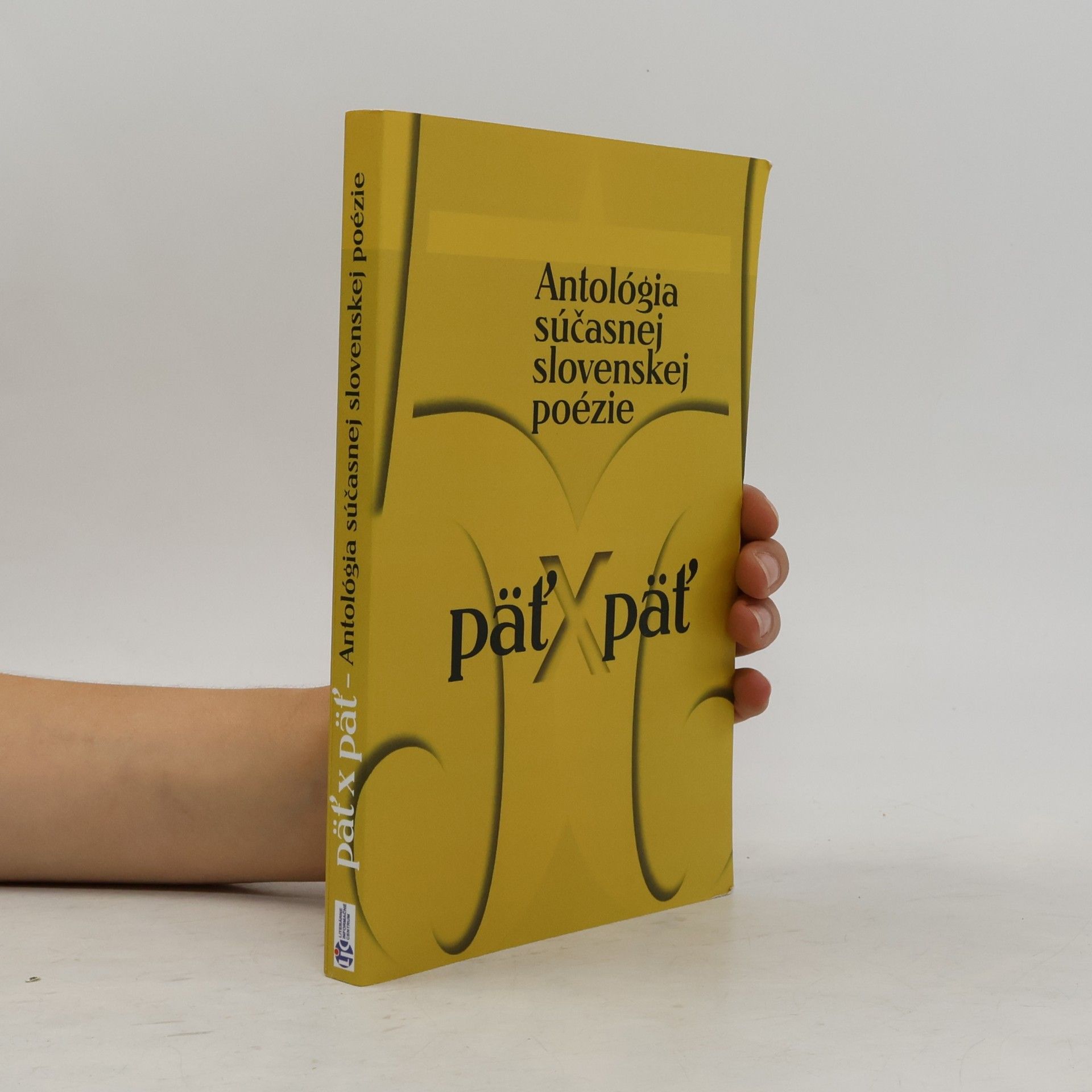 Päť x päť : antológia súčasnej slovenskej poézie