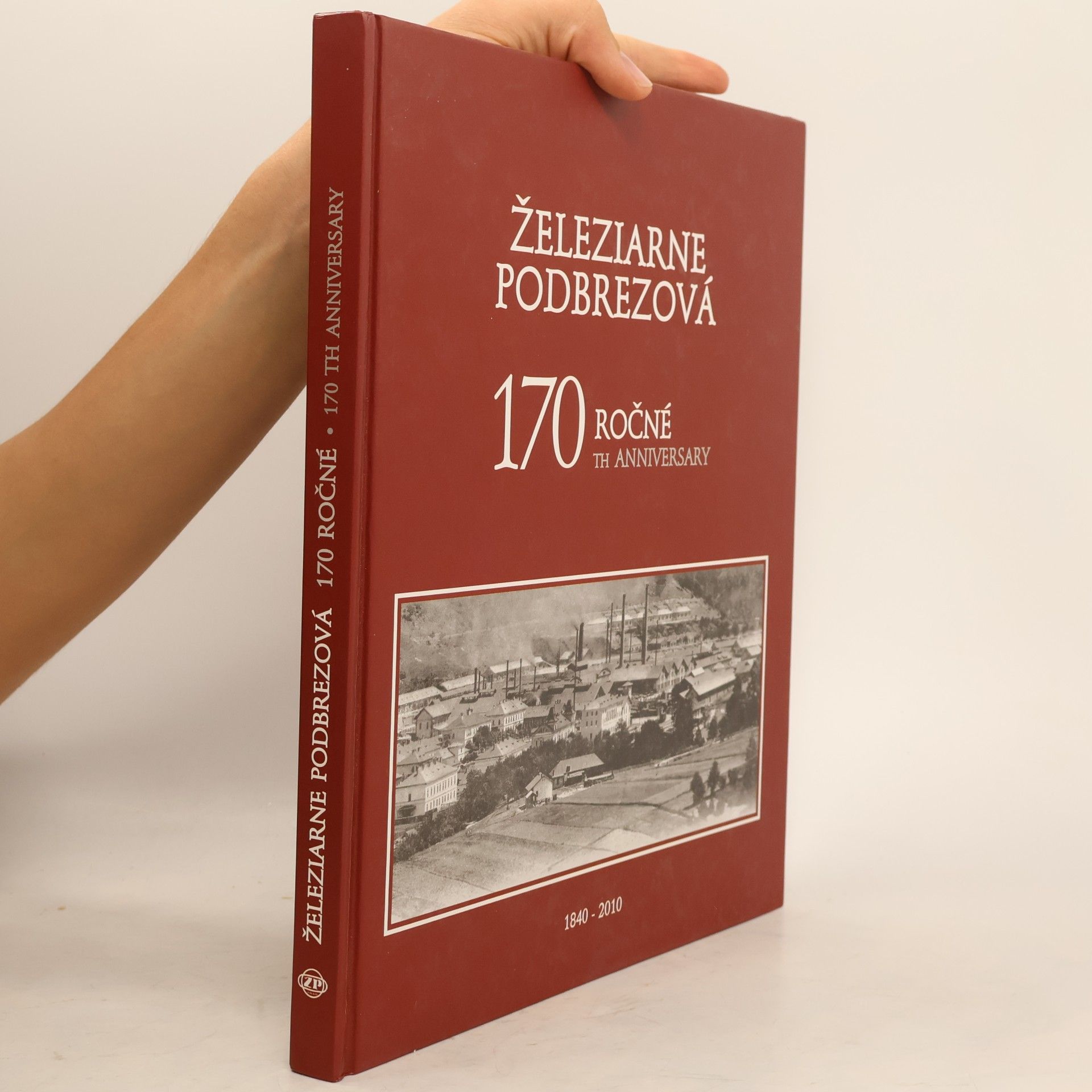 Autorenkollektiv Železiarne Podbrezová 1840-2010