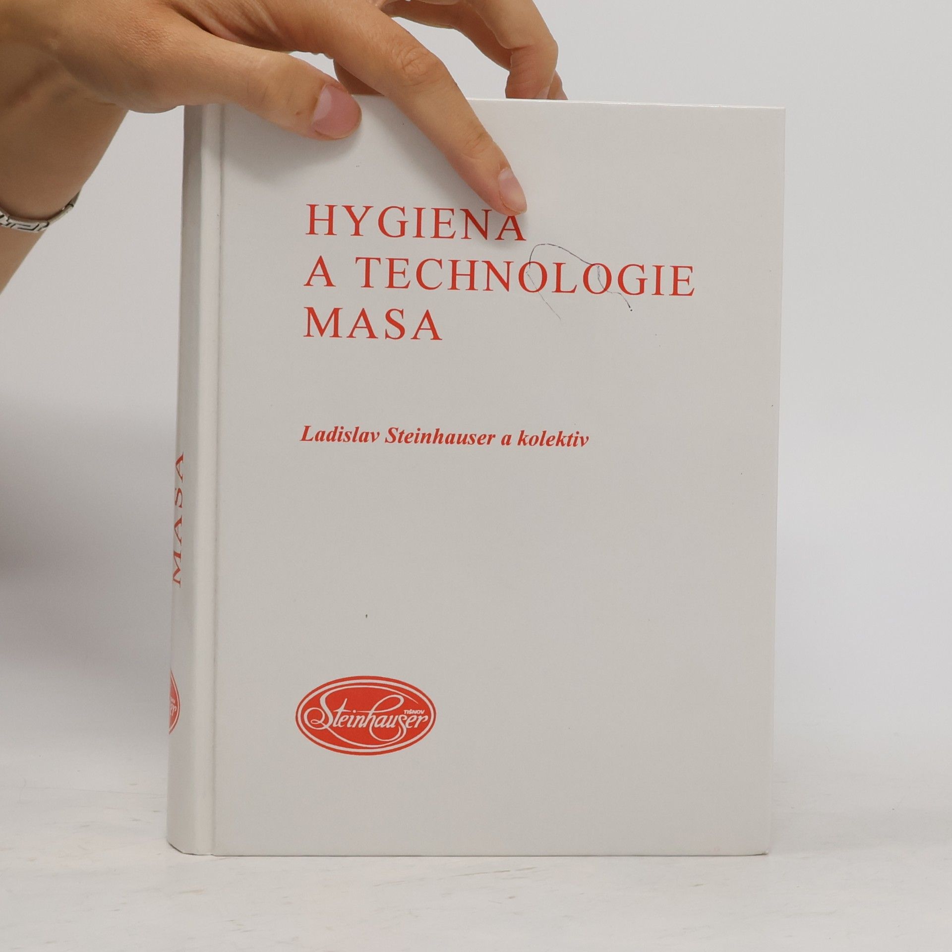Ladislav Steinhauser Hygiena a technologie masa