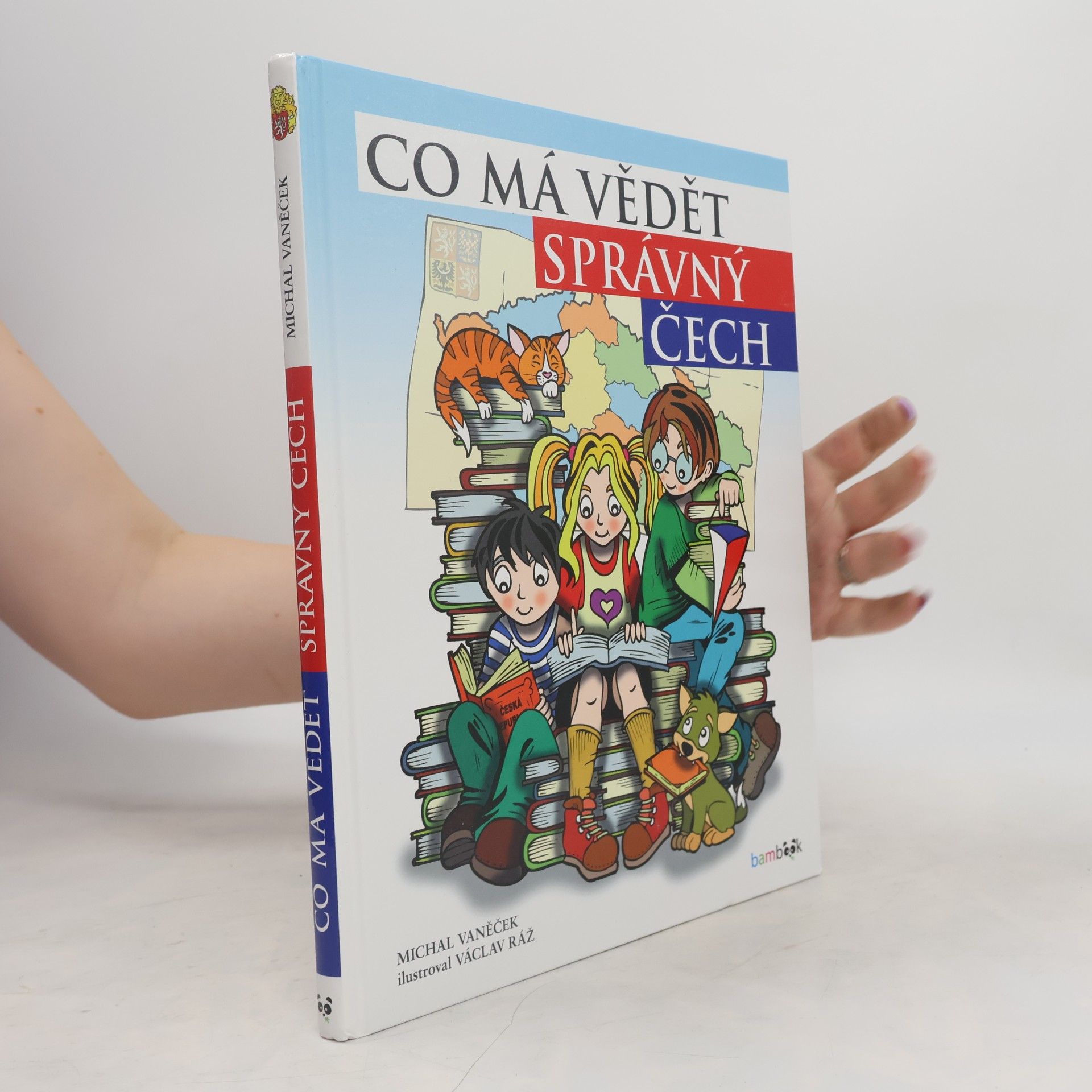 Václav Ráž Co má vědět správný Čech