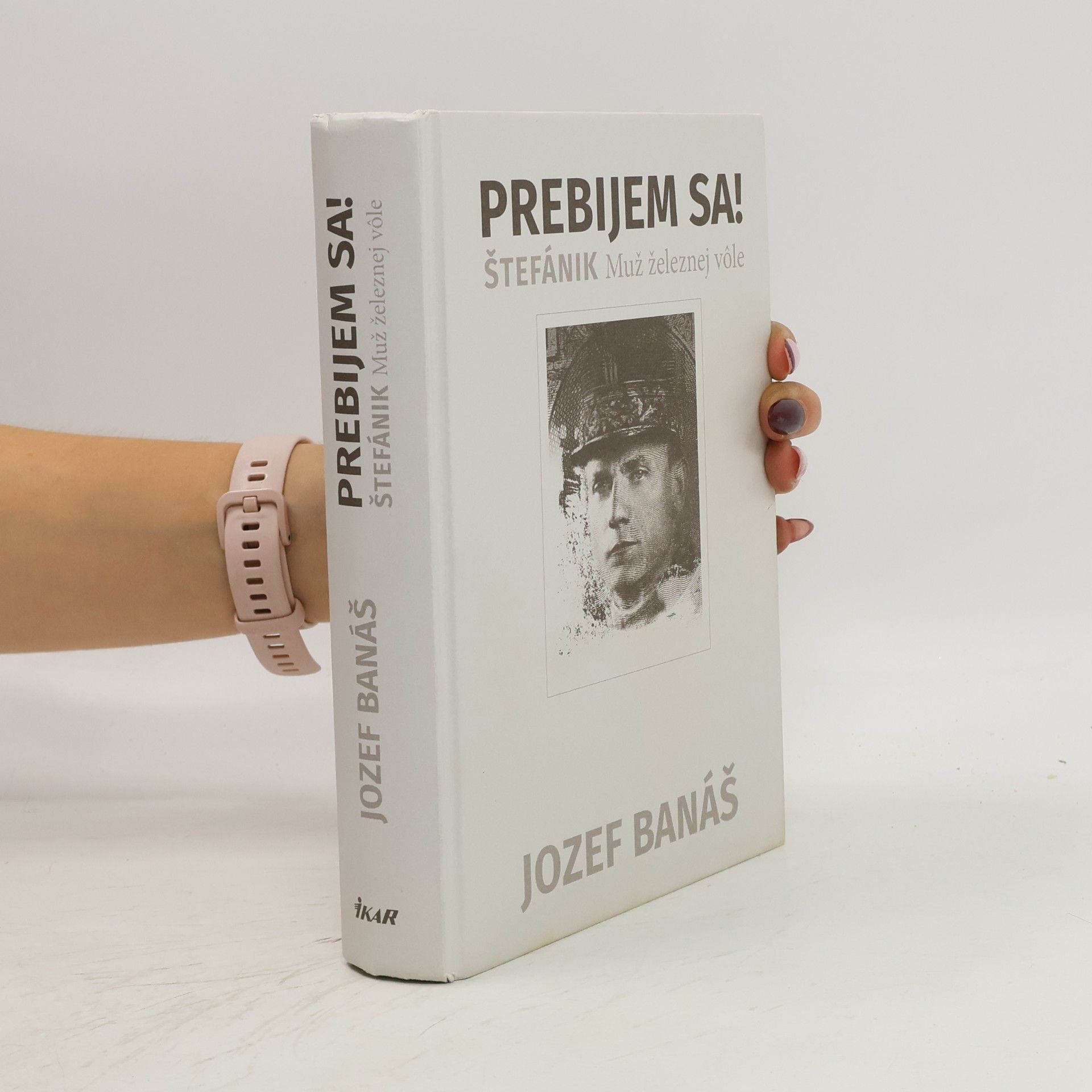 Jozef Banáš Prebijem sa! Štefánik